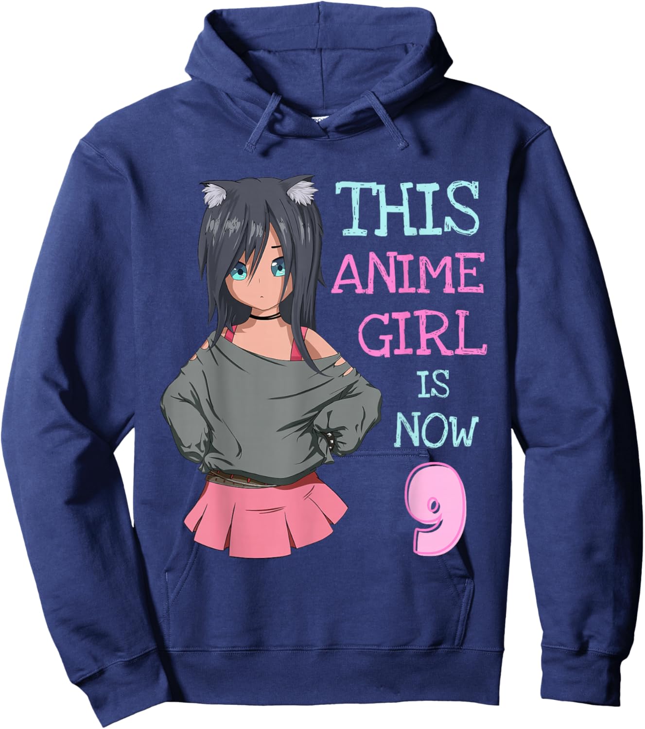 This Anime Girl is Now 9 Years Old Birthday Girl Kawaii Hoodie - Hoodie | Navy