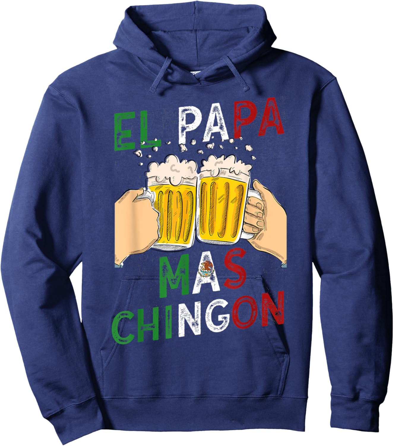 Men El Papa Mas Chingon Best Mexican Dad and Husband Hoodie - Hoodie | Navy