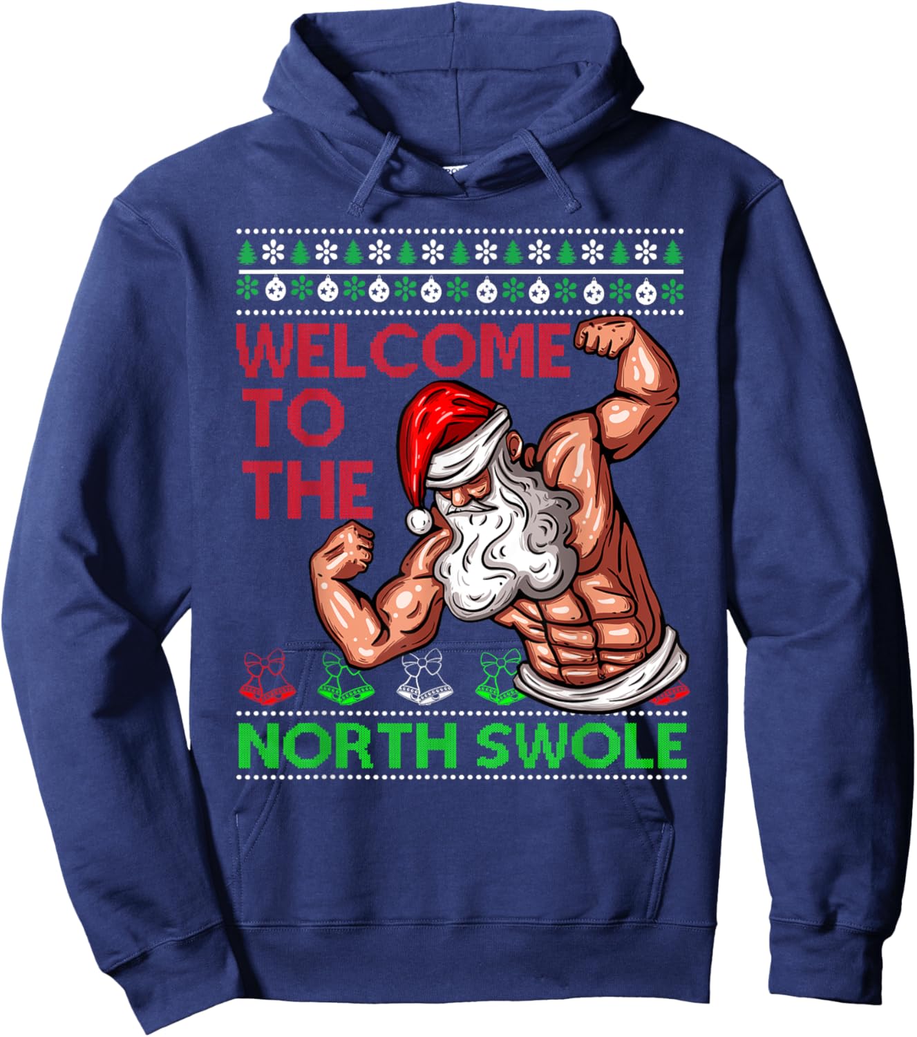 Santa Workout Welcome Up At North Swole Ugly Christmas Gym Hoodie - Hoodie | Navy