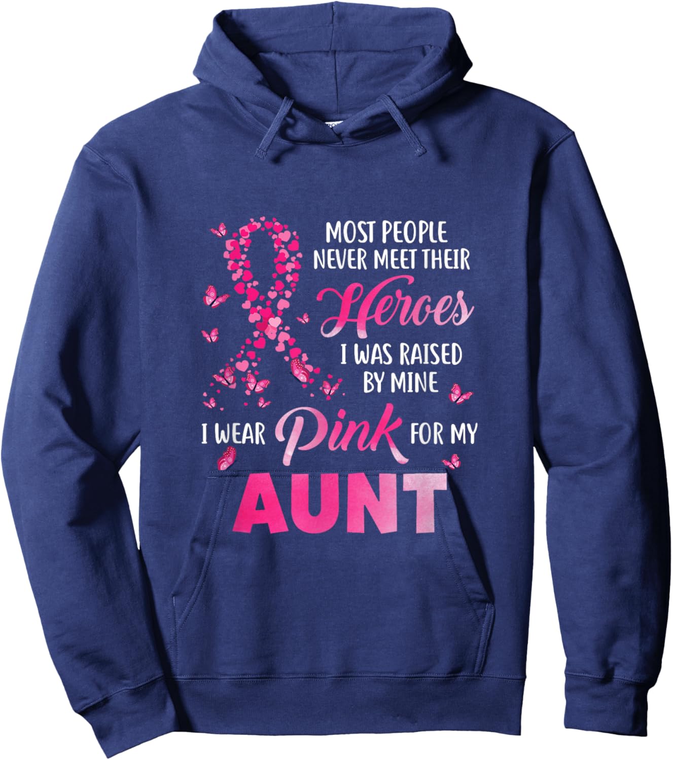 My Heroes I Wear Pink For My Aunt Breast Cancer Awareness Hoodie - Hoodie | Navy