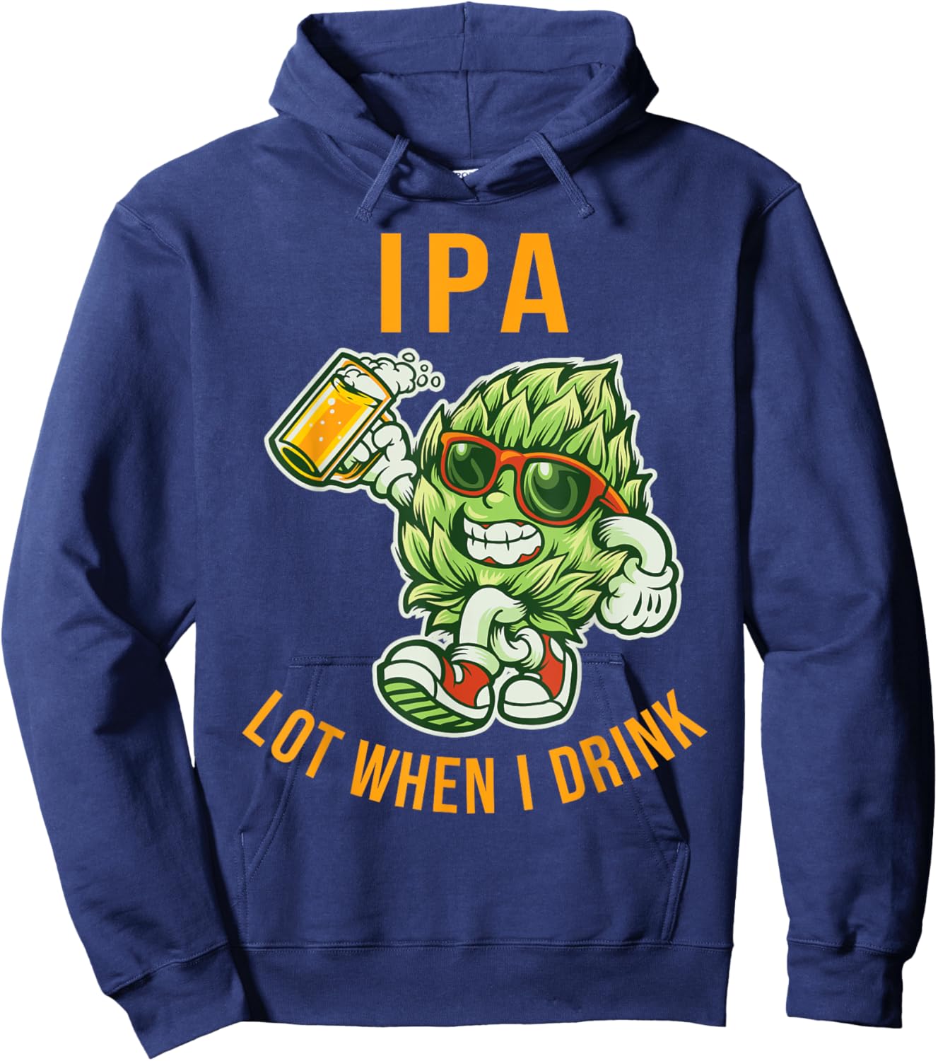 IPA I Pee A Lot When I Drink Funny Beer Drinking Pun Hoodie - Hoodie | Navy