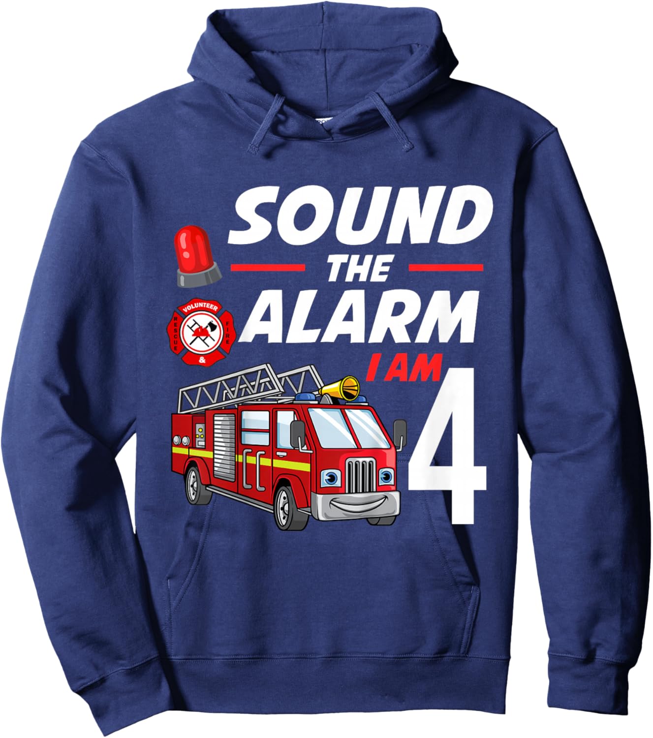 Sound The Alarm I Am 4 Year Old Firefighter Birthday Hoodie - Hoodie | Navy