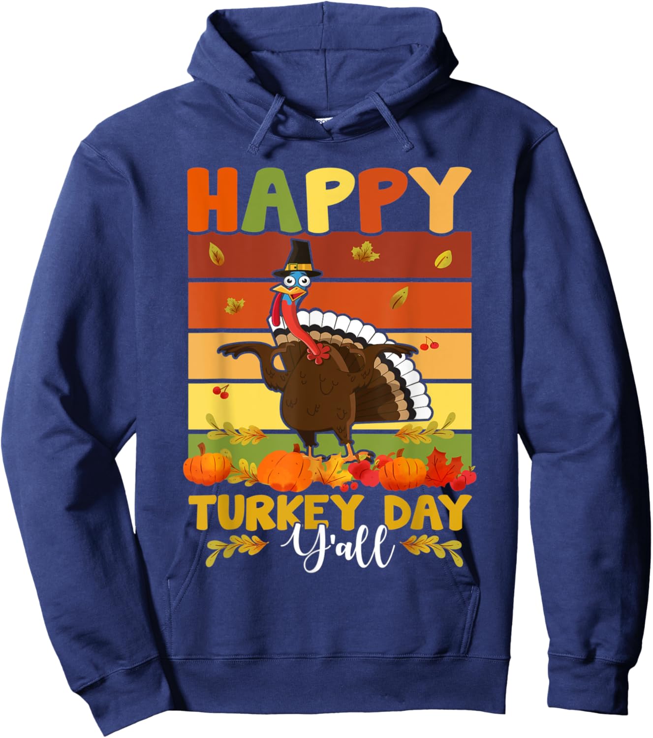 Thanksgiving Holiday Present Happy Turkey Day Costume Hoodie - Hoodie | Navy