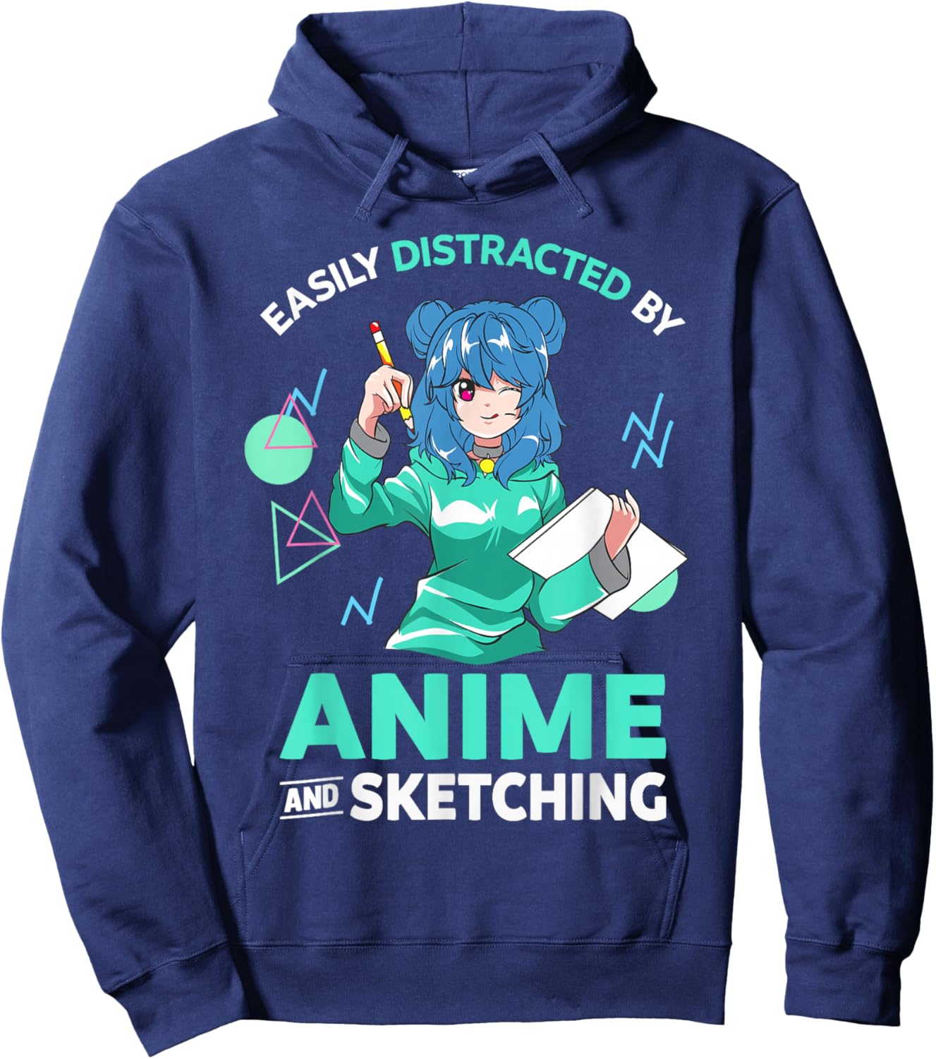 Easily Distracted by Anime and Sketching Anime Girl Drawing Hoodie - Hoodie | Navy