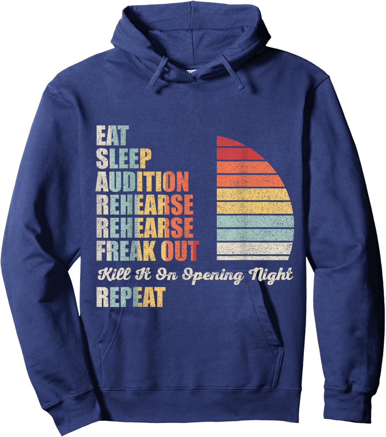 Retro Vintage Funny Theater Musical Life Eat Sleep Theatre Hoodie - Hoodie | Navy
