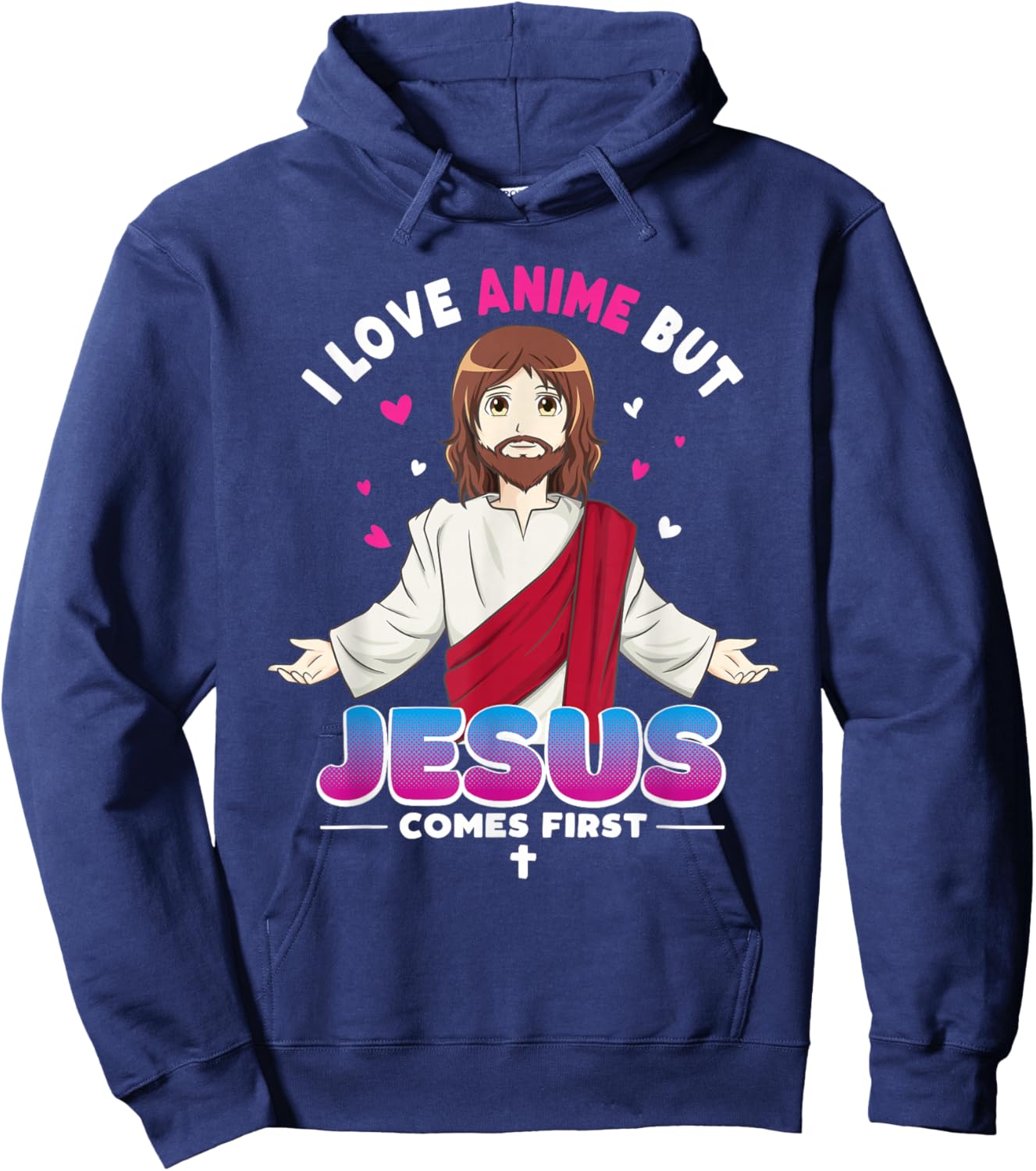 I Love Anime But Jesus Comes First Kawaii Japanese Hoodie - Hoodie | Navy
