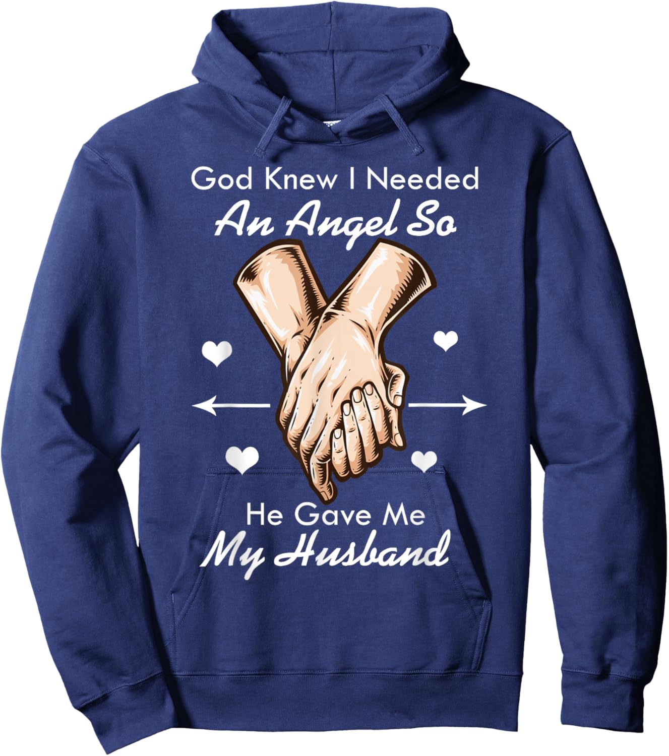 God Knew I Needed An Angel So He Gave Me My Husband Hoodie - Hoodie | Navy