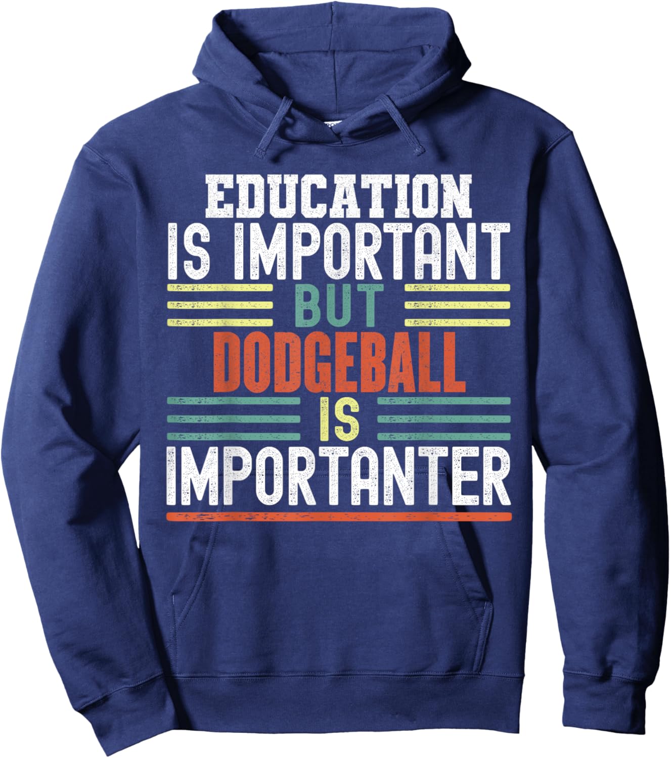 Dodgeball Funny Sayings Sarcastic Humor Gifts Kids Sports Enthusiasts -Kids Short Sleeve Black Small Education is Important but Dodgeball is Importanter Funny Hoodie - Hoodie | Navy