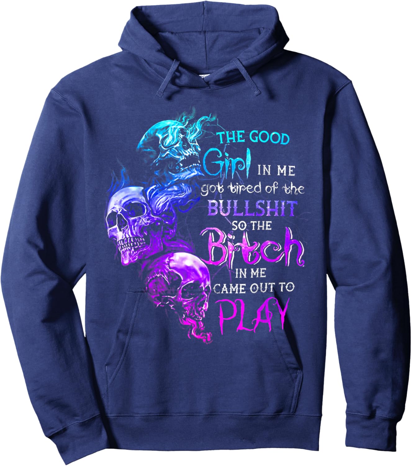 The Good Girl in Me Got Tired of The Bullshit Skull Rose Hoodie - Hoodie | Navy