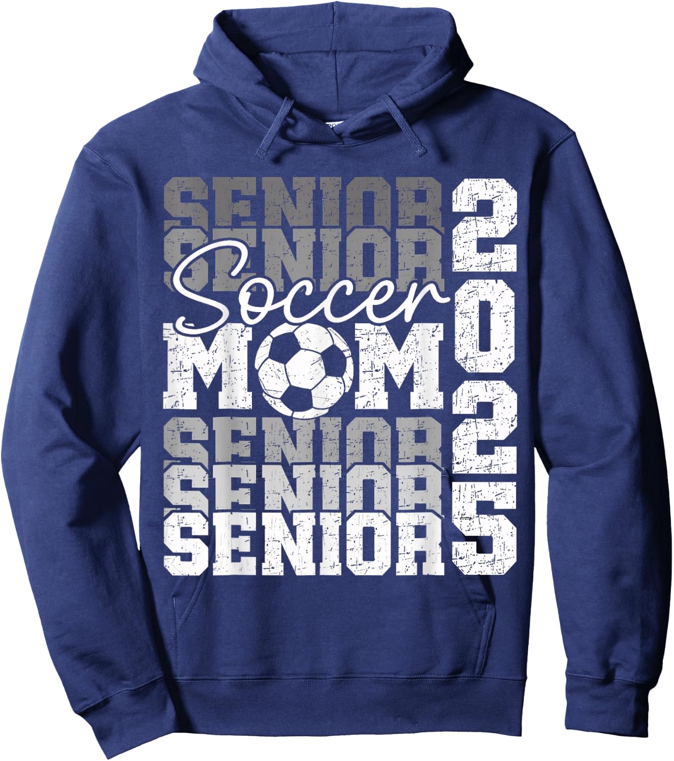 Senior Mom 2025 Soccer Class Of 2025 Funny Graduation 2025 Hoodie - Hoodie | Navy