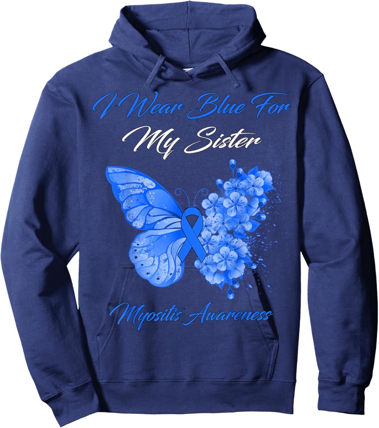 Butterfly I Wear Blue For My Sister Myositis Awareness Hoodie - Hoodie | Navy