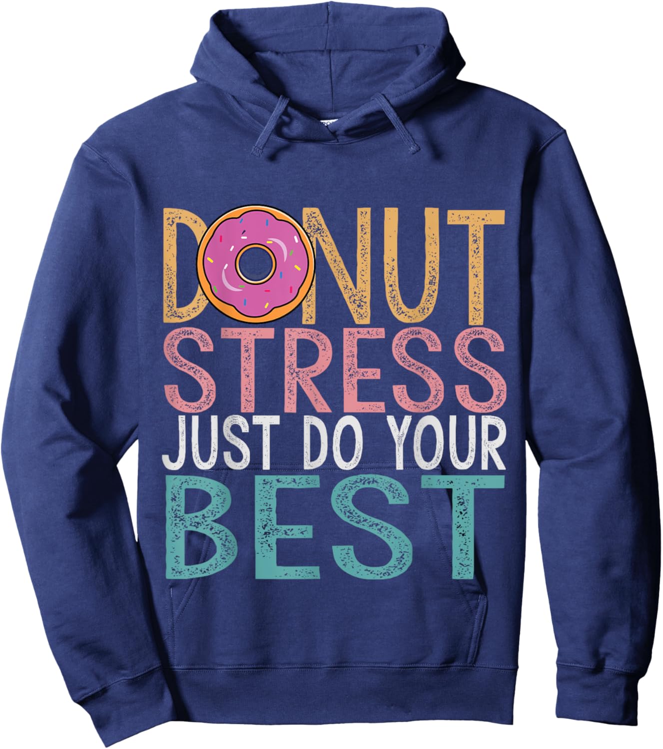 Donut Stress Just Do Your Best Testing Day Teacher Unicorn Hoodie - Hoodie | Navy
