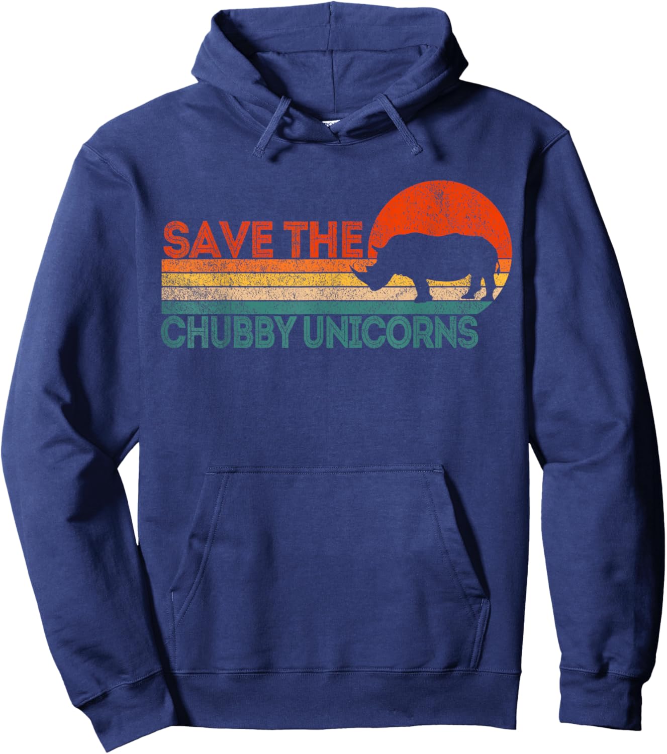 Save The Chubby Unicorns Funny Rhino Chubby Unicorn Retro Hoodie - Hoodie | Navy