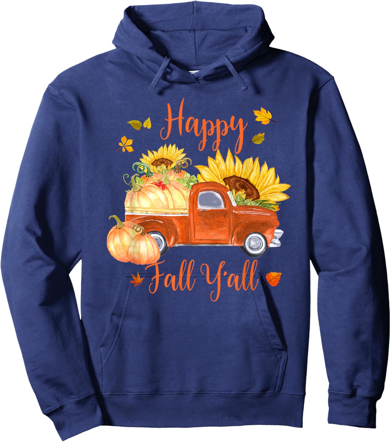 Cute Old Truck and Pumpkins Happy Fall Y'all Thanksgiving Hoodie - Hoodie | Navy