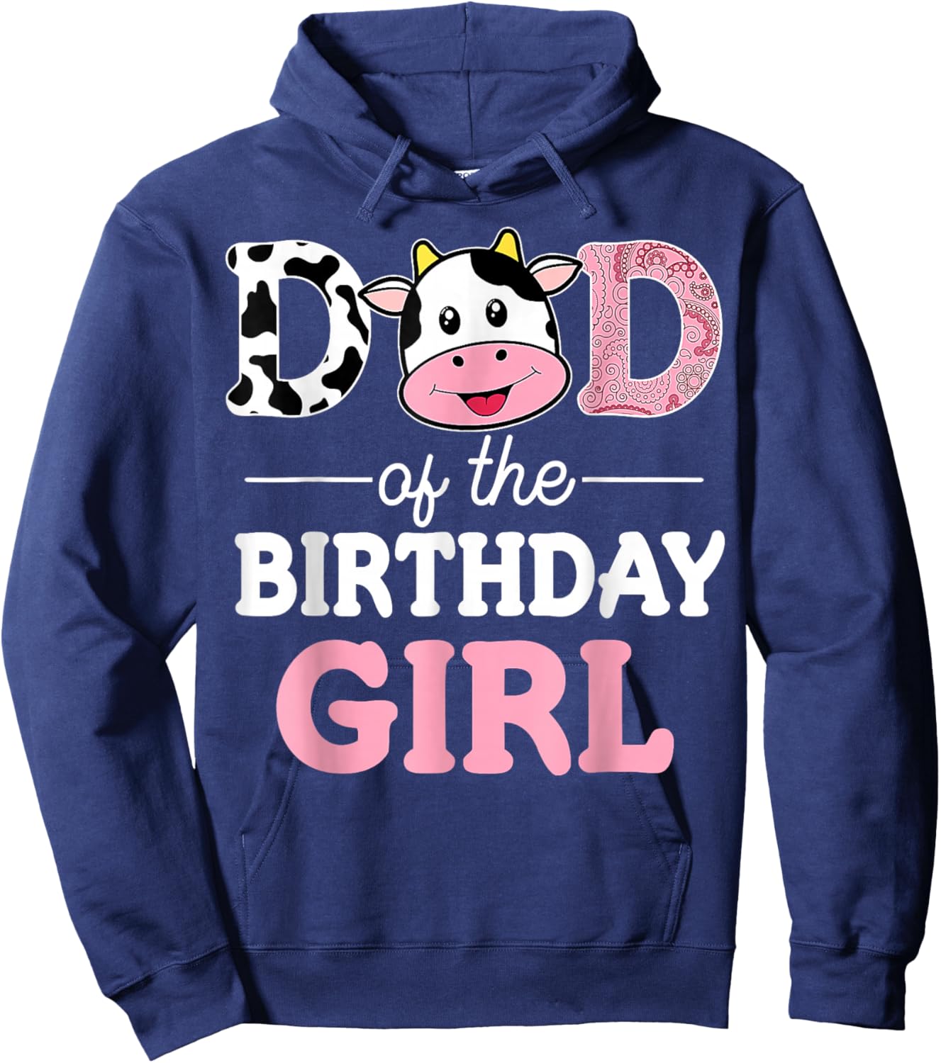 Dad of The Birthday Girl Shirt Farm Cow Daddy Papa 1st Hoodie - Hoodie | Navy