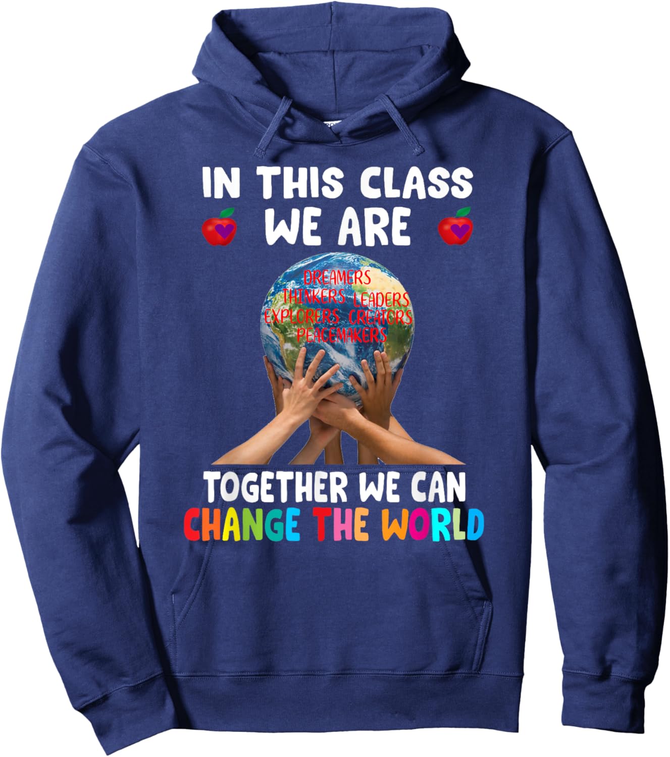 In This Class We Are Together We Can Change The World Hoodie - Hoodie | Navy