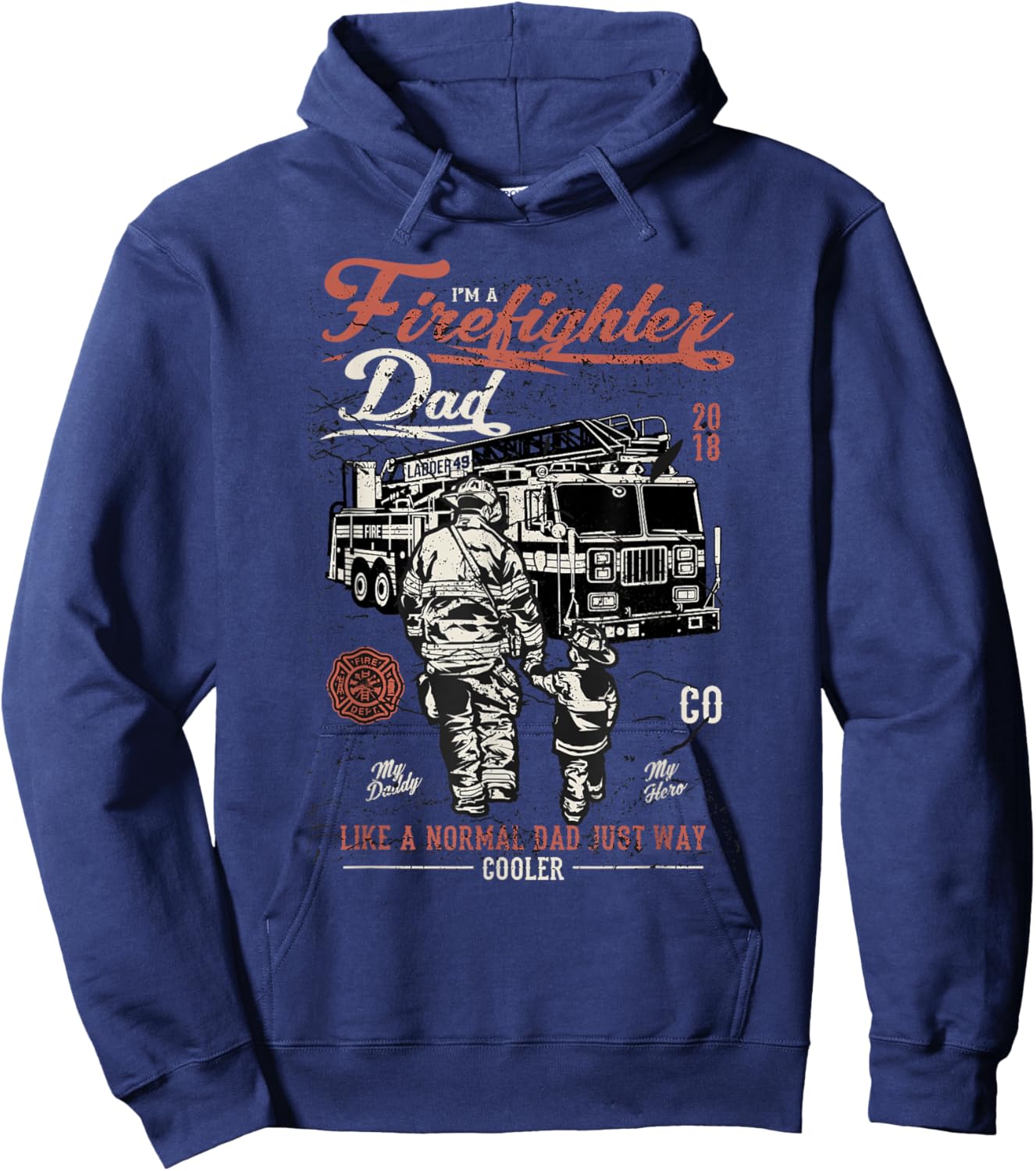 I`m Firefighter Dad Like A Normal Dad Hoodie - Hoodie | Navy