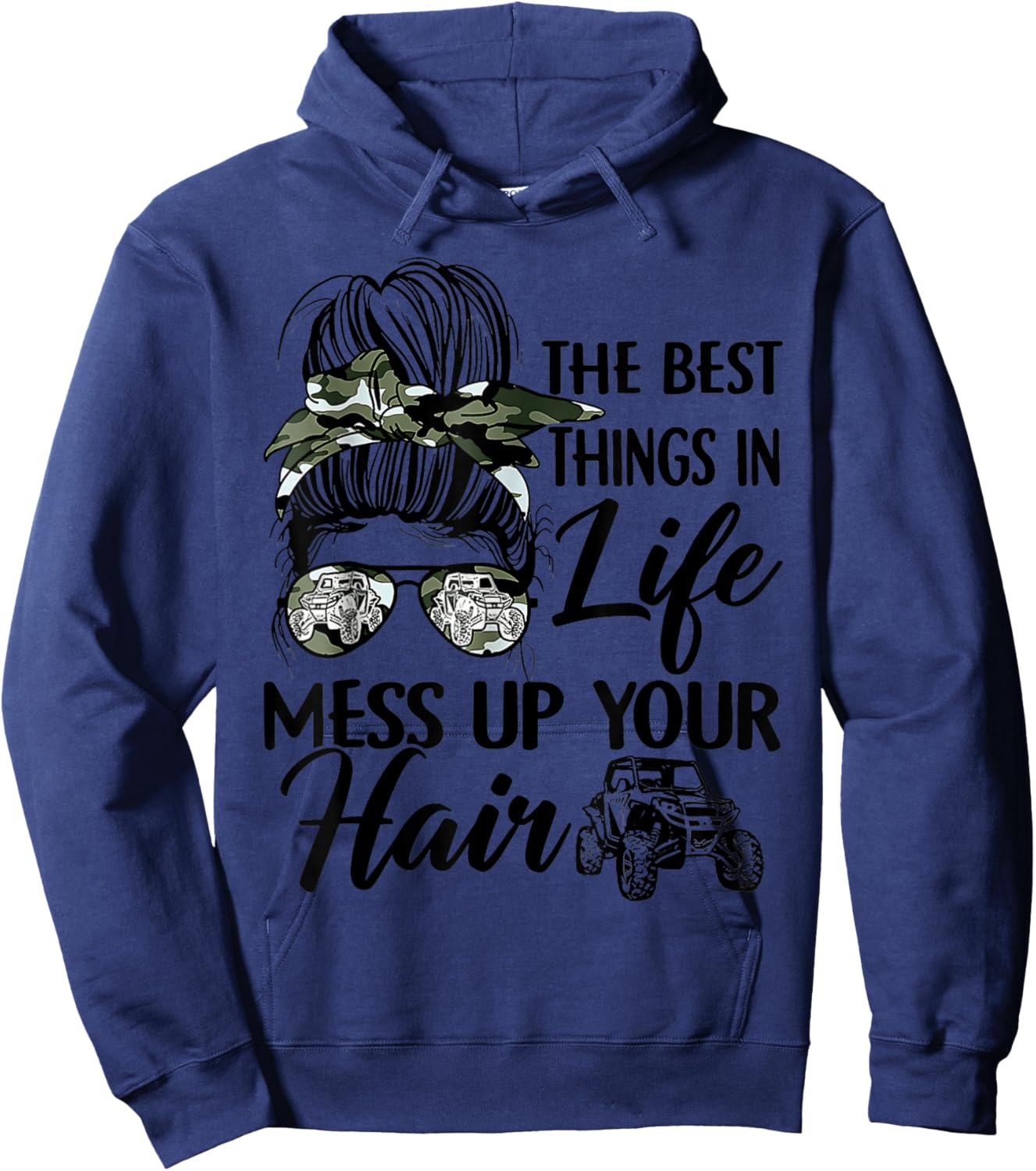 The Best Things in Life Mess Up Your Hair UTV SXS Funny Hoodie - Hoodie | Navy