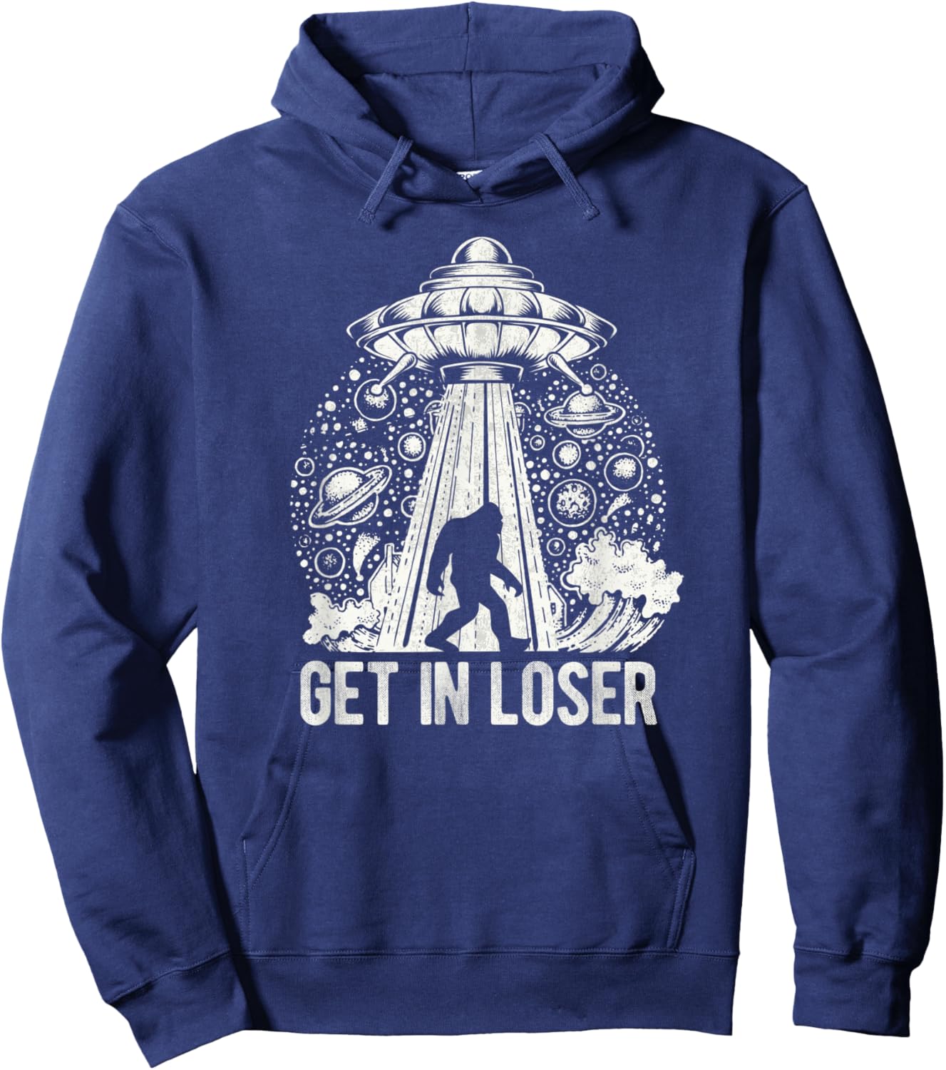 Get In Loser Bigfoot Alien Abduction Conspiracy Hoodie - Hoodie | Navy