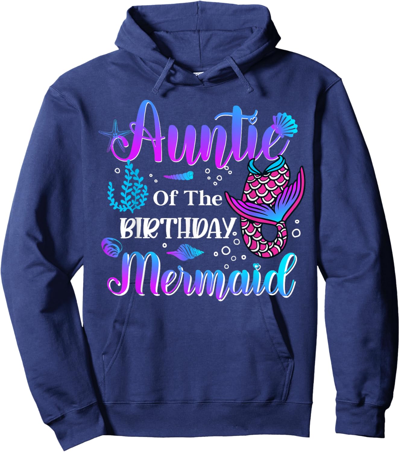 Auntie of The Birthday Mermaid Funny Matching Family Mermaid Hoodie - Hoodie | Navy