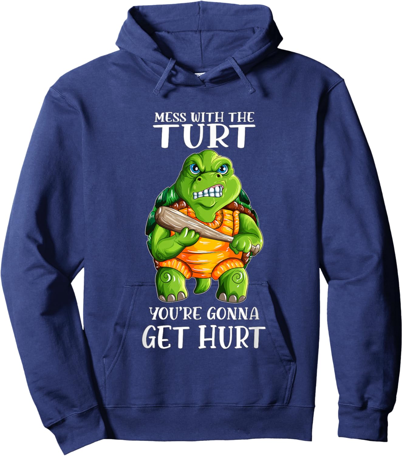 Evil Turtle Mess with the Turt You're Gonna Get Hurt Hoodie - Hoodie | Navy