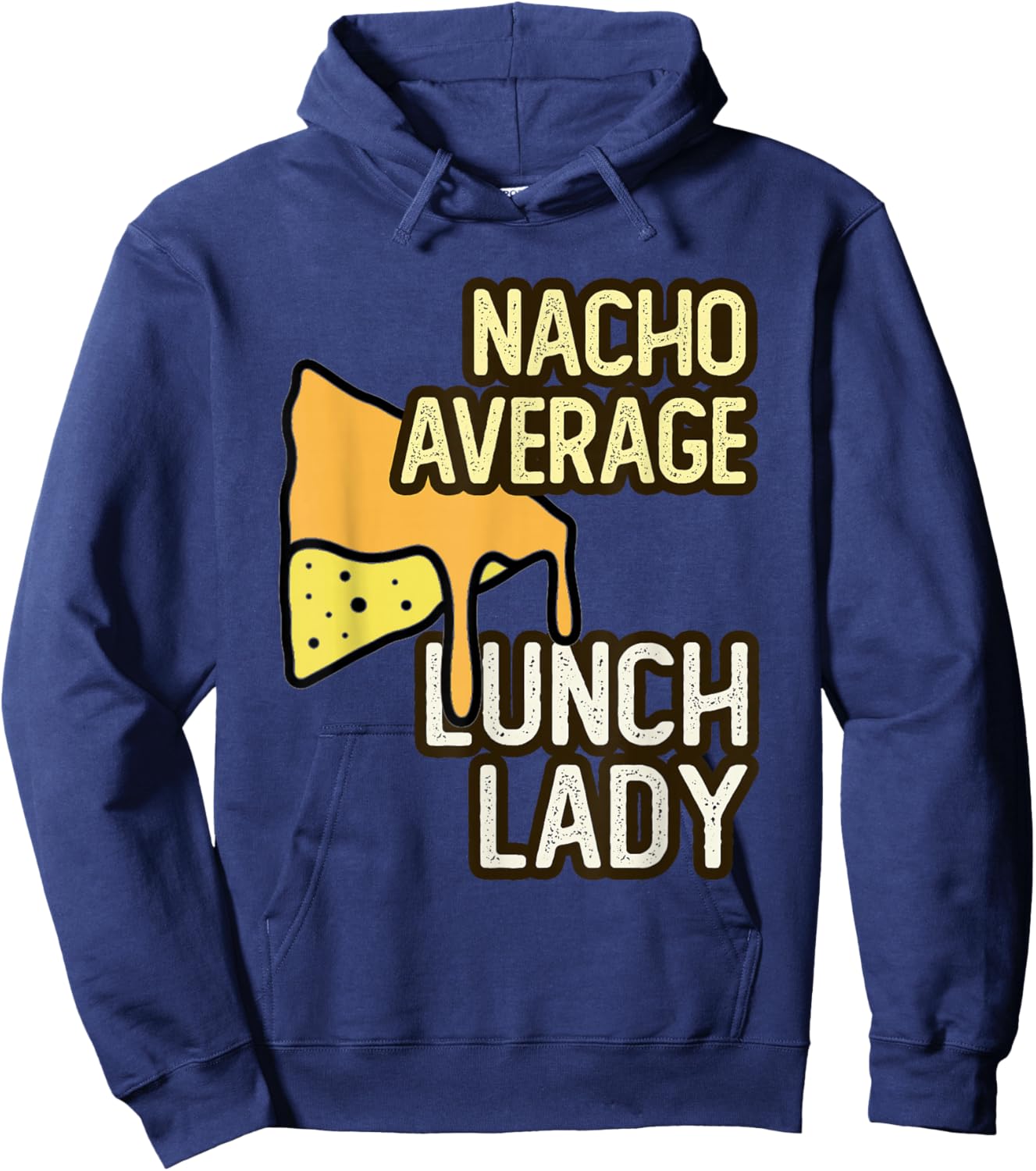 NACHO AVERAGE LUNCH LADY Squad School Food Service Boo Crew Hoodie - Hoodie | Navy