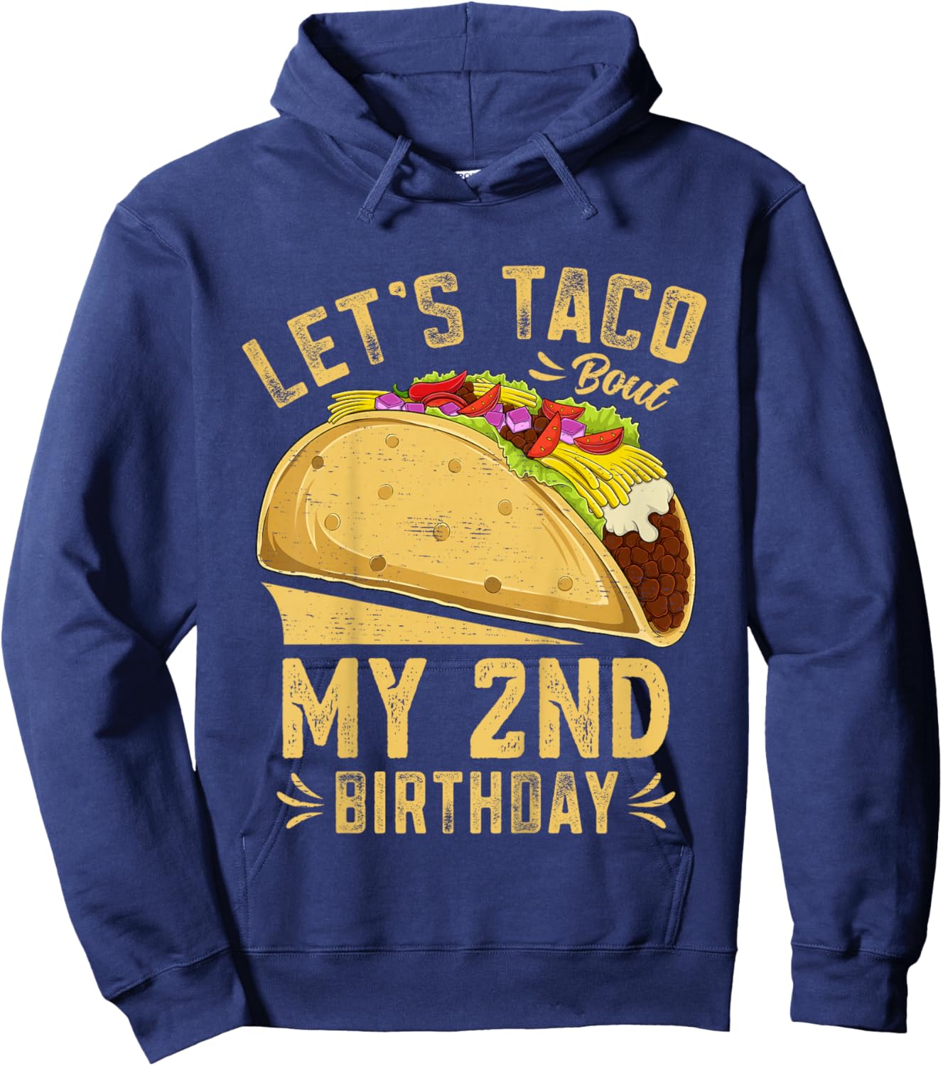 2 Year Old Funny Let's Taco Bout My 2nd Birthday Hoodie - Hoodie | Navy