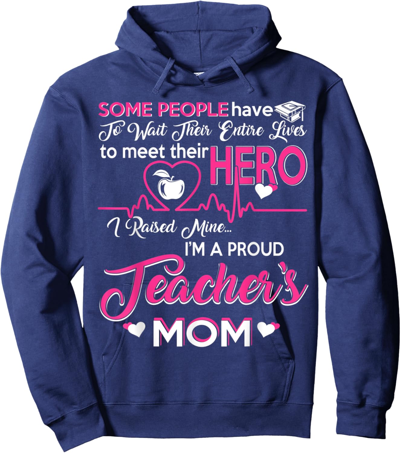 Wife Mom Teacher I'm A Proud Teacher's Mom Hoodie - Hoodie | Navy