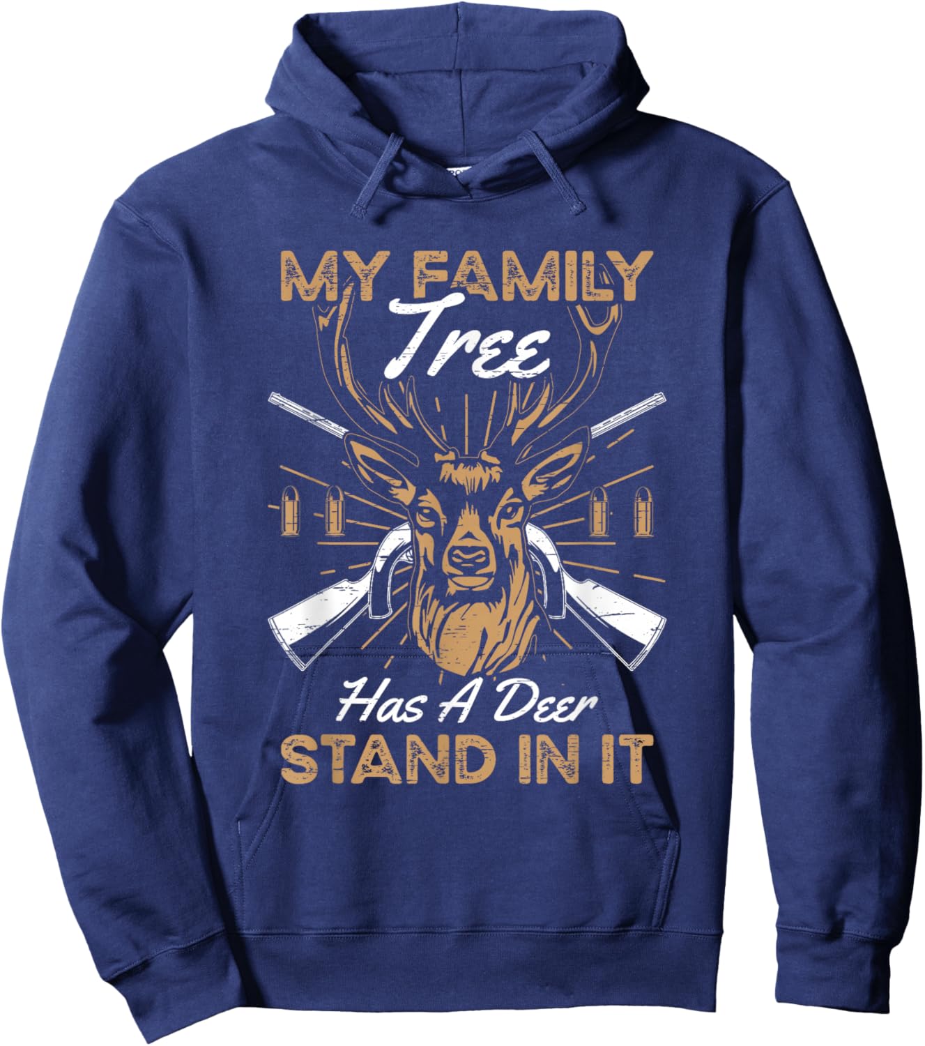 My Family Tree Has A Deer Stand In It Hoodie - Hoodie | Navy