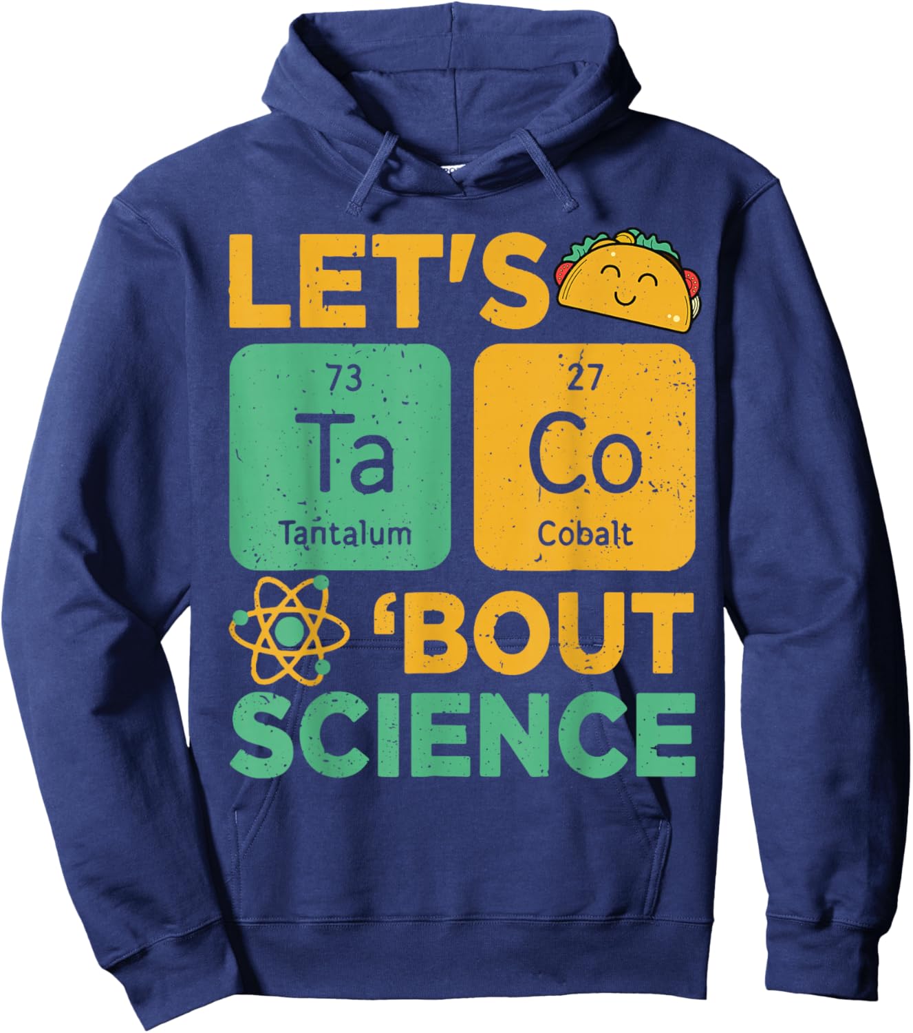 Lets Tacos Bout Science Teacher Gift Chemistry Funny Physics Hoodie - Hoodie | Navy
