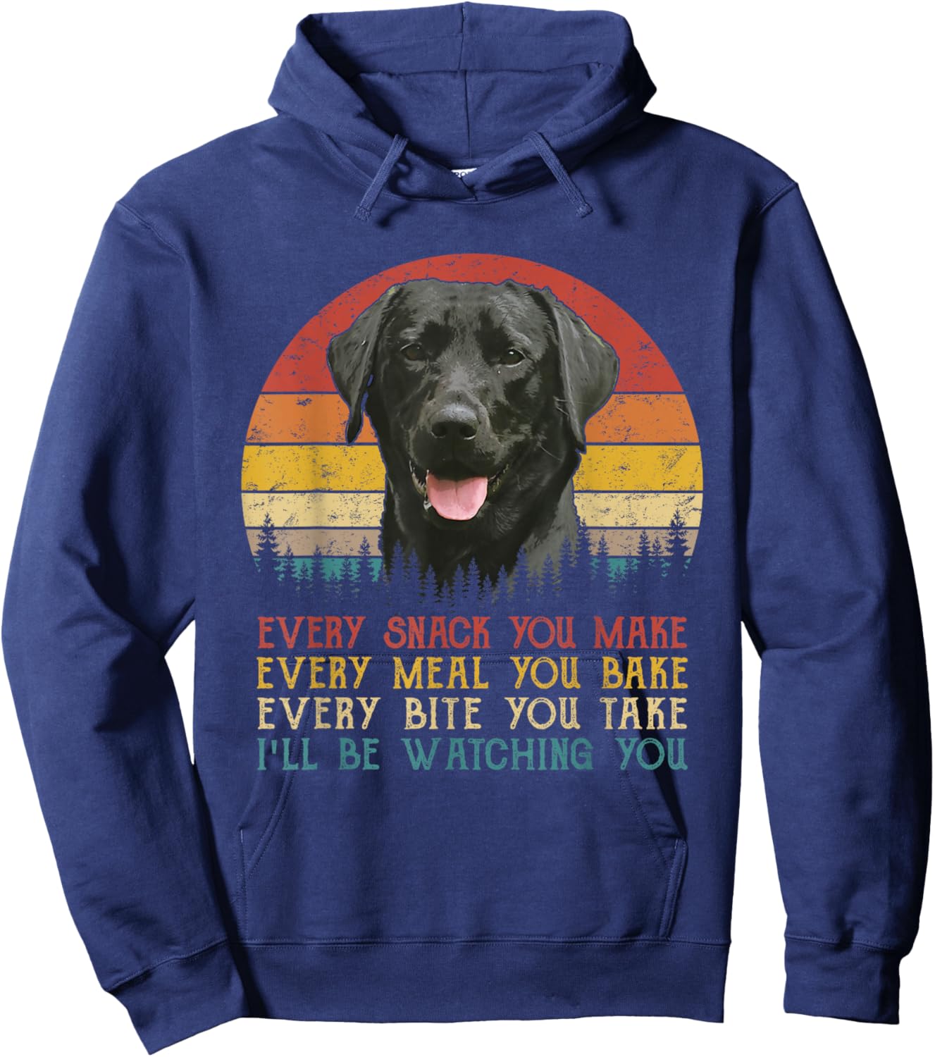 Every Snack You Make Dog Shirt Black Labrador Retriever Hoodie - Hoodie | Navy
