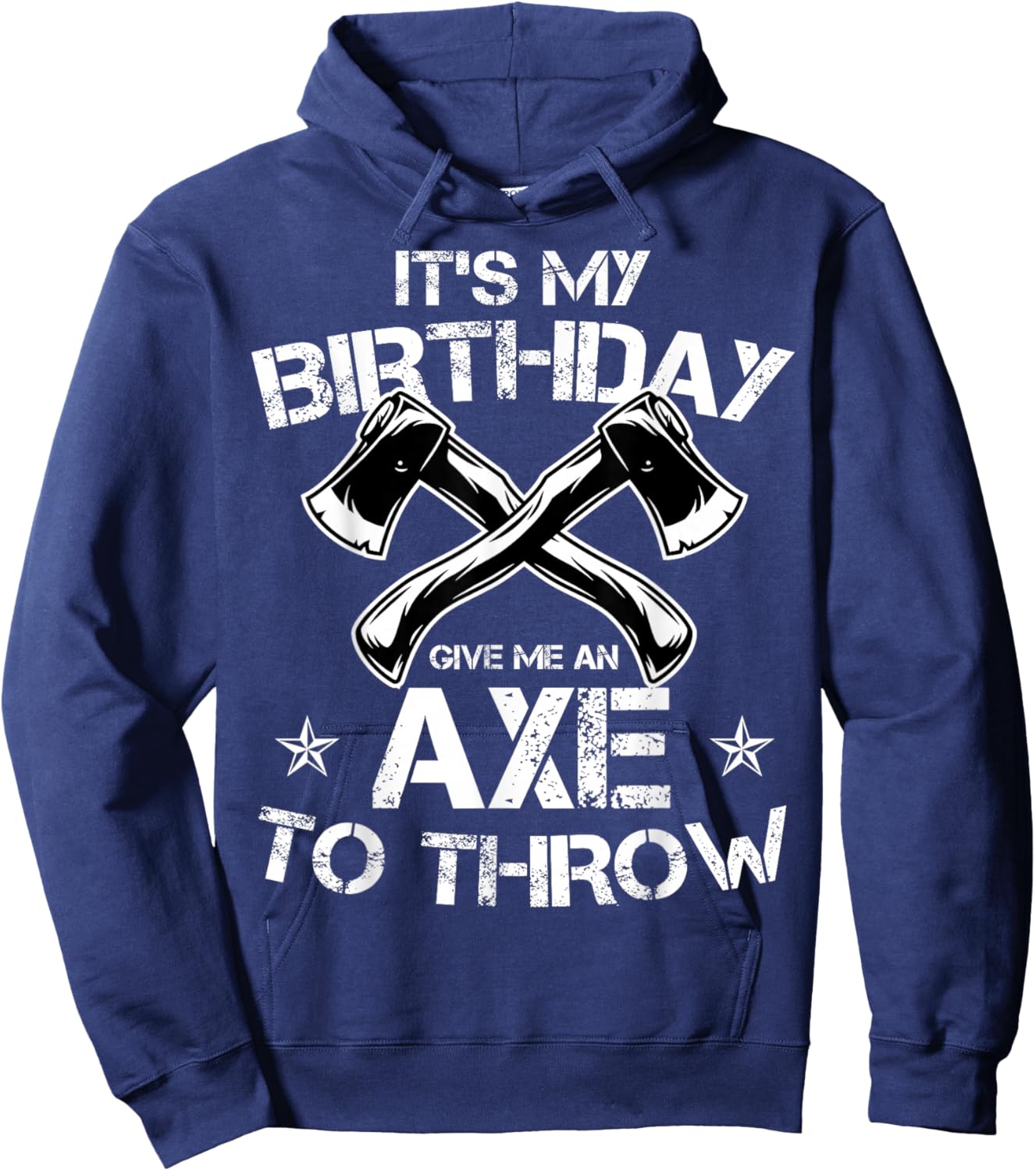 It's My Birthday Axe Throwing Lover Funny B-Day Famer Party Hoodie - Hoodie | Navy