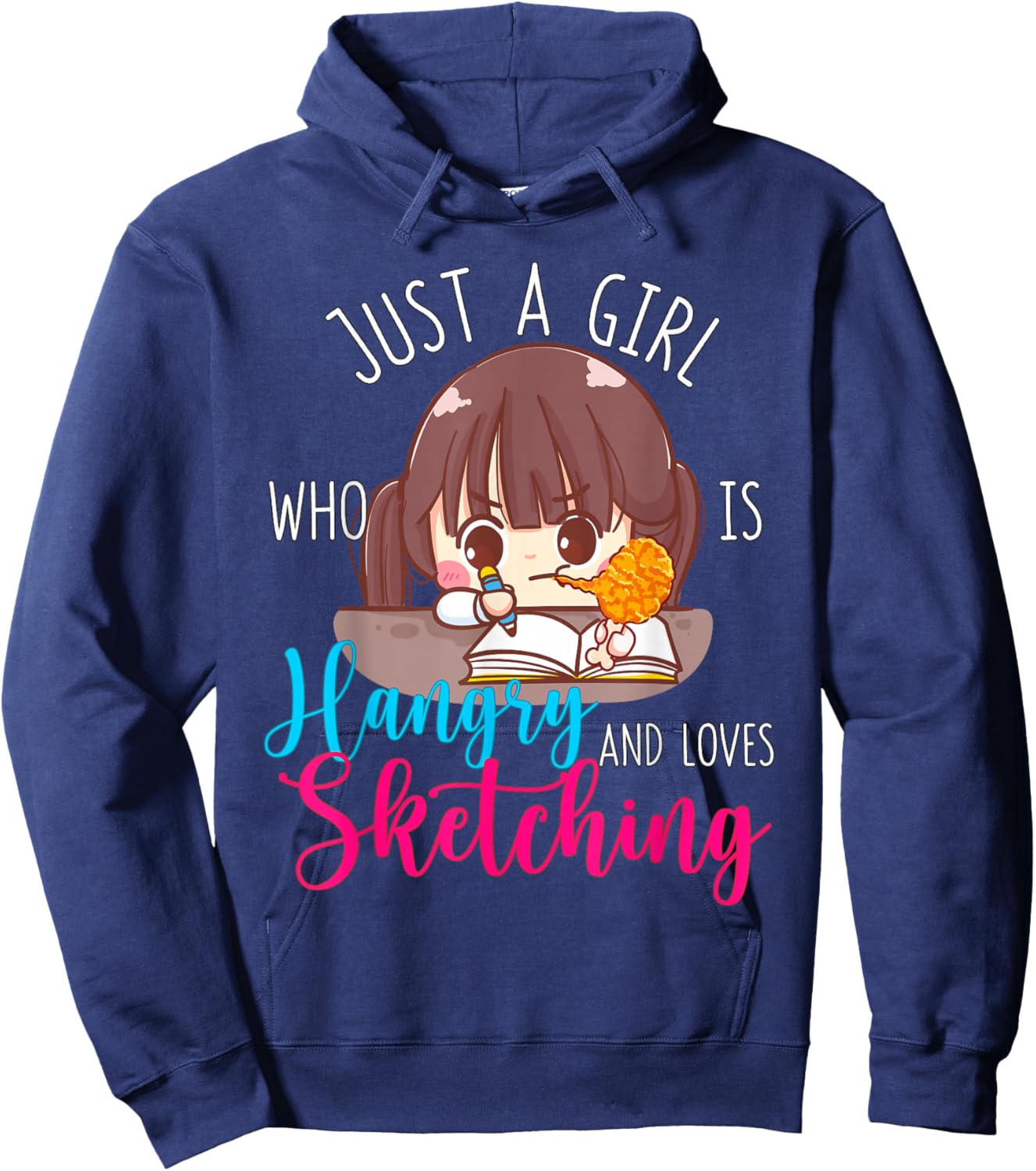 Just A Girl Who Is Hangry and Loves Sketching Hungry Angry Hoodie - Hoodie | Navy