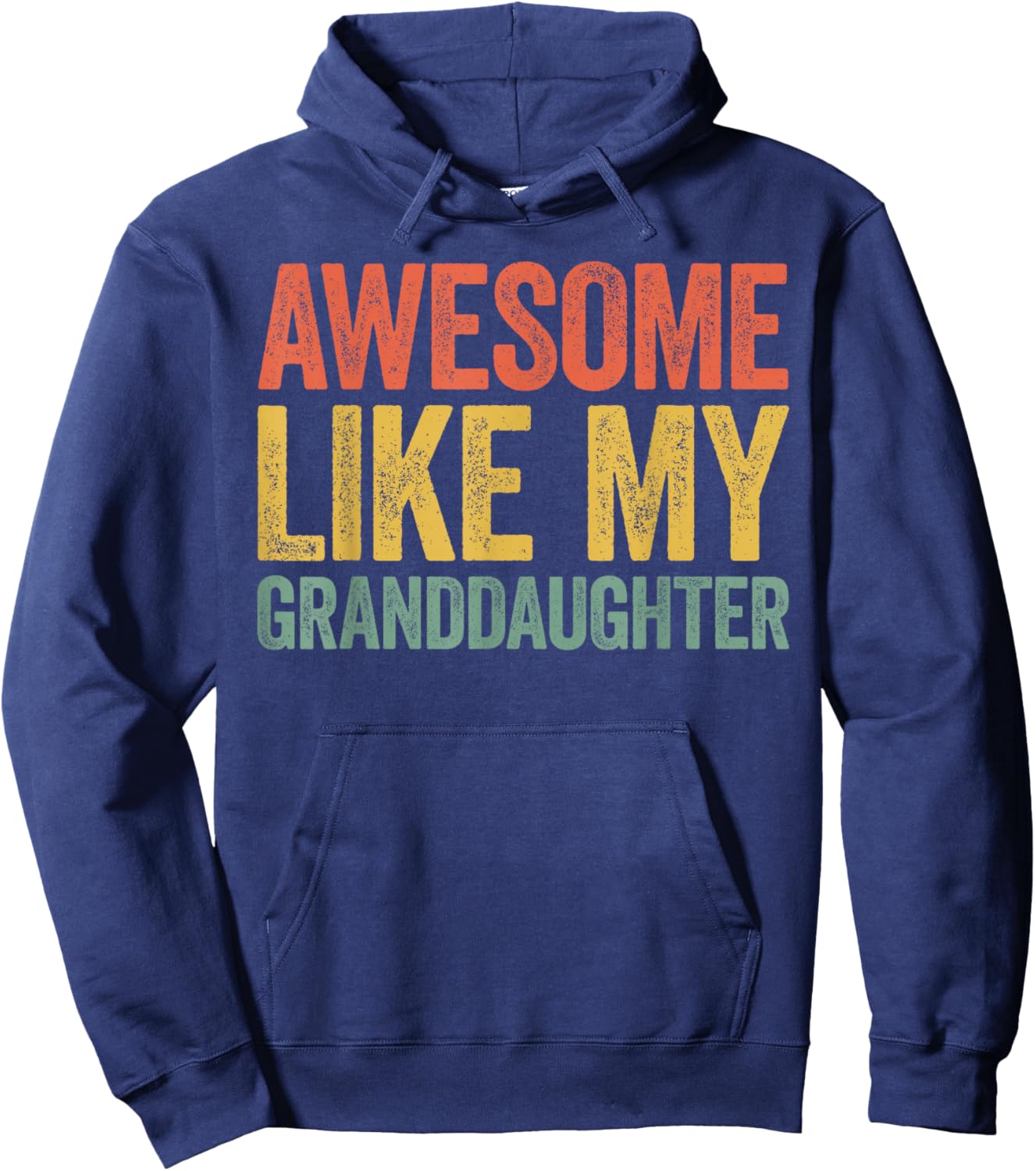 Awesome Like My Granddaughter Shirt Men Women Parents Day Hoodie - Hoodie | Navy