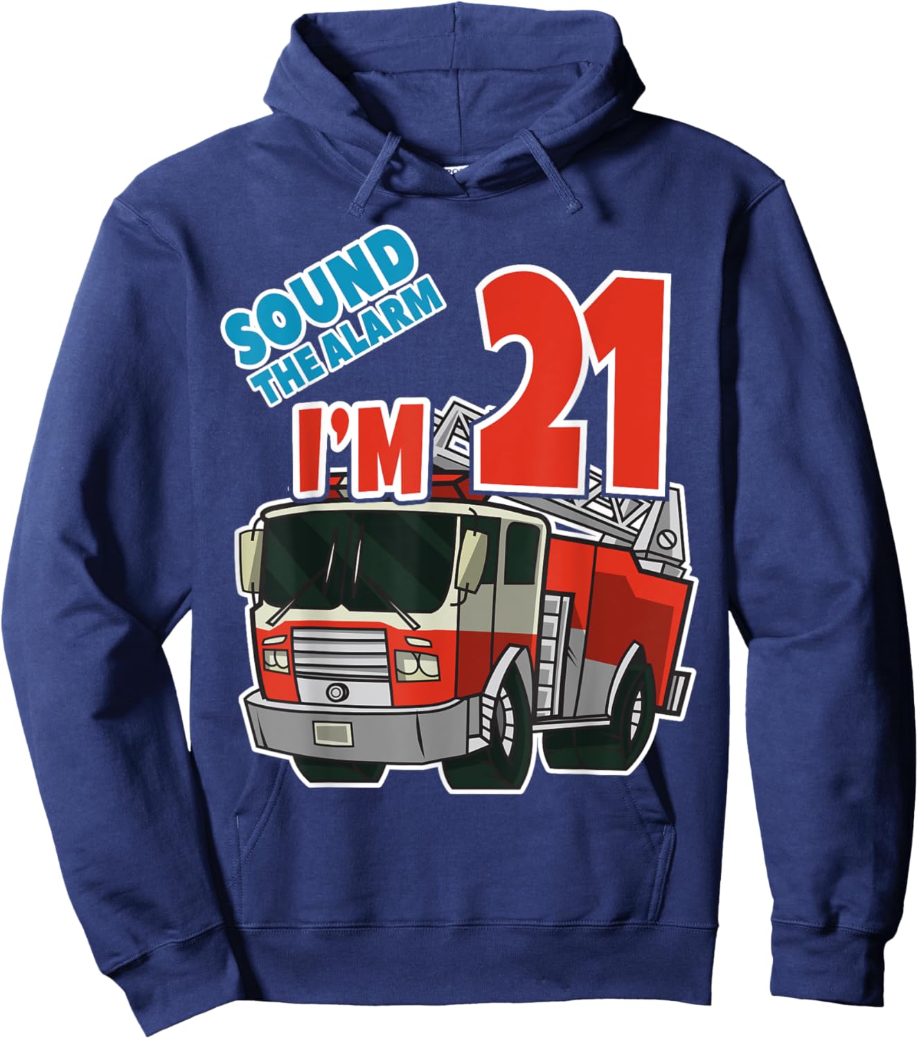 Firetruck 21st Birthday Fireman Fire Truck Boys Twentyone Hoodie - Hoodie | Navy