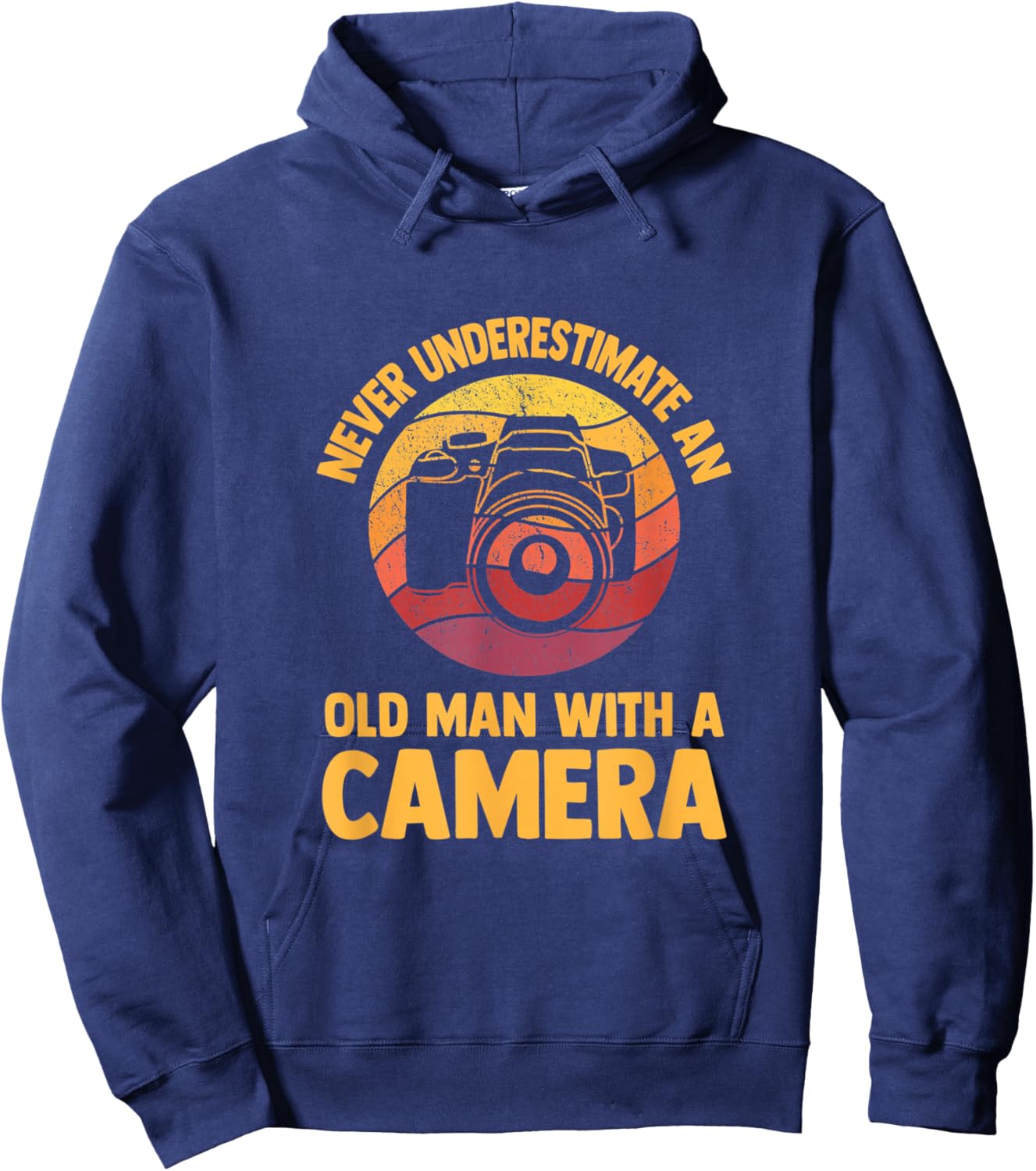 Never Underestimate an Old Man with A Camera Photography Hoodie - Hoodie | Navy