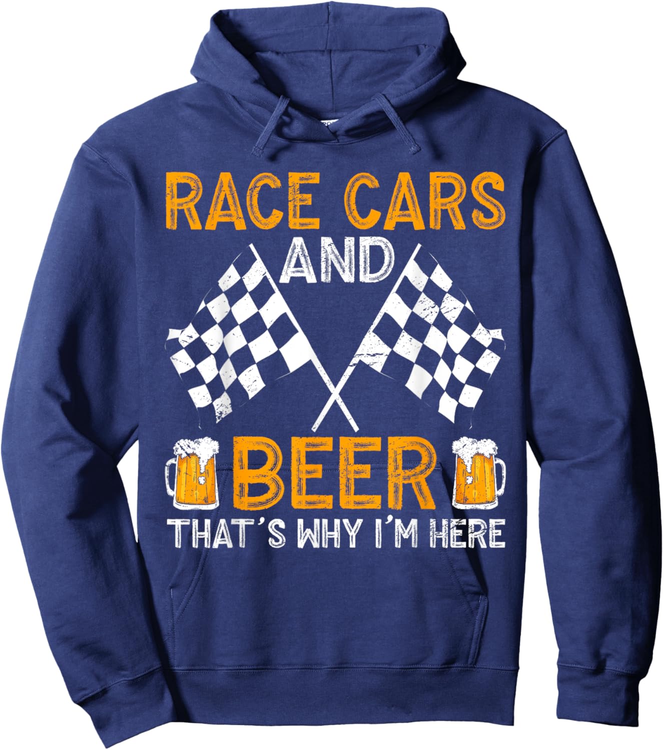 Race Cars And Beer That's Why I'm Here Hoodie - Hoodie | Navy