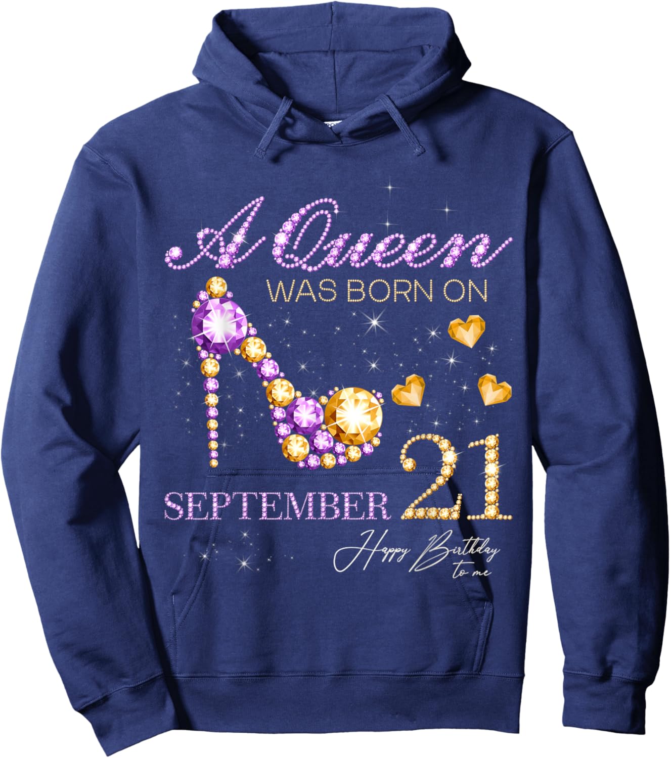 A Queen Was Born on September 21 Happy Birthday To Me Queen Hoodie - Hoodie | Navy