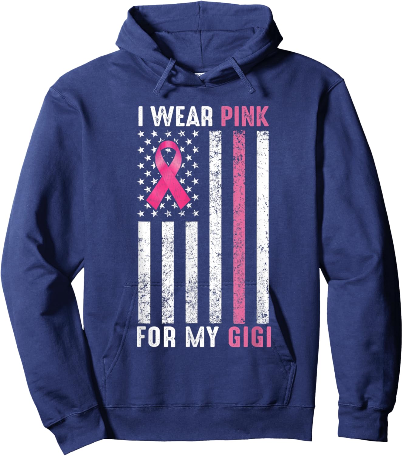 I Wear Pink For My Gigi Pink Breast Cancer Awareness Month Hoodie - Hoodie | Navy