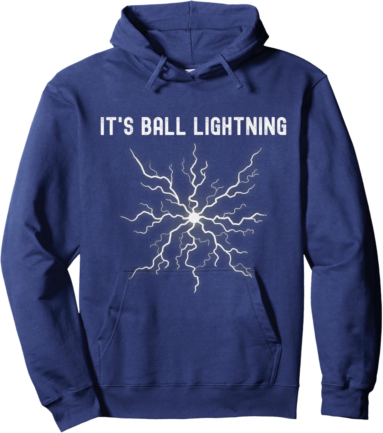 It's Ball Lightning Funny Hoodie - Hoodie | Navy