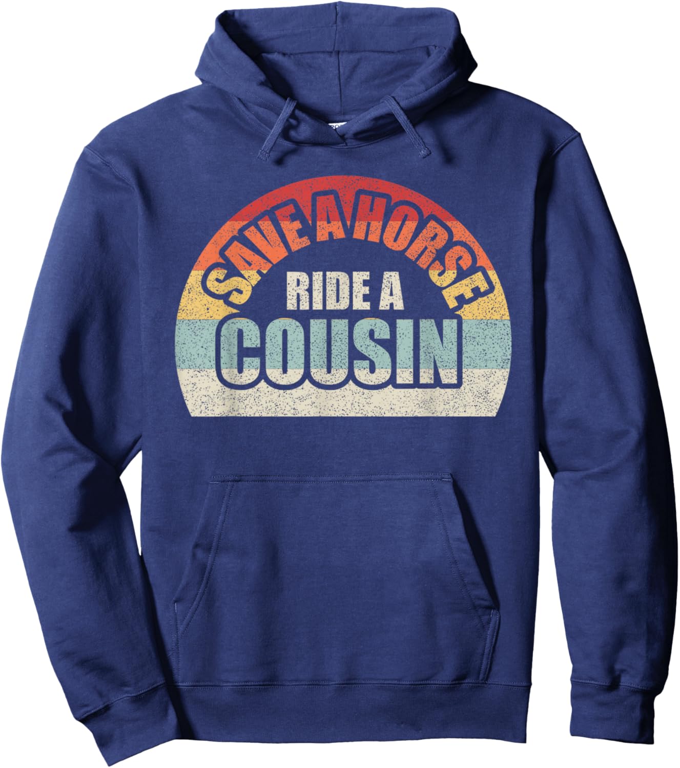 Retro Vintage Save a Horse Ride A Cousin Hoodie - Hoodie | Navy