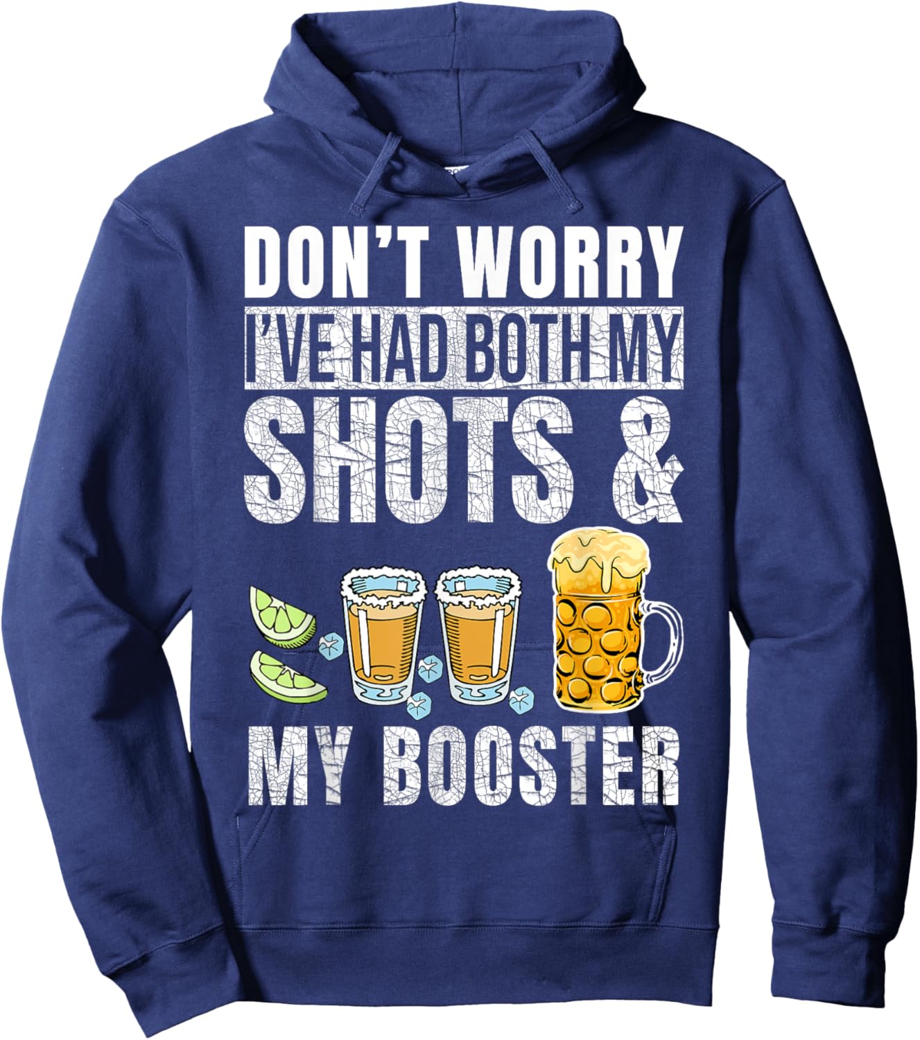 Don't worry I've had both my shots and booster Funny Drinks Hoodie - Hoodie | Navy