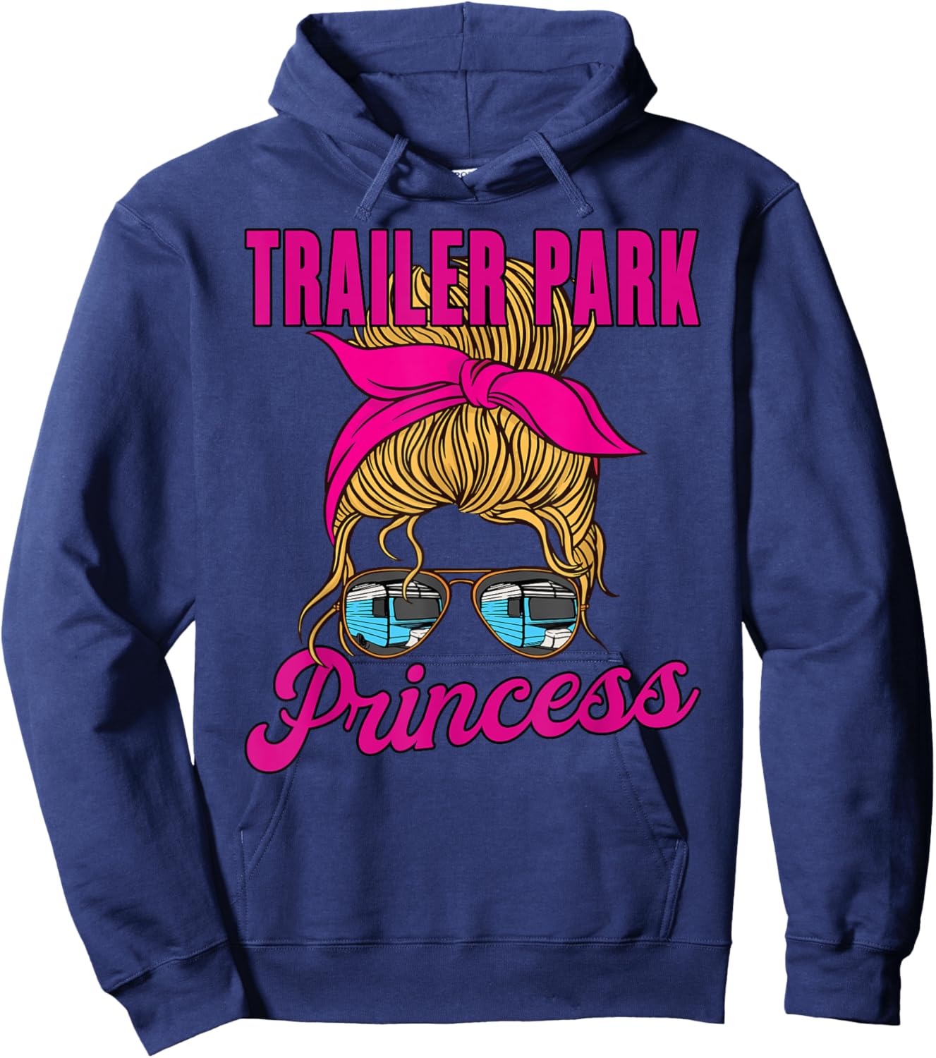 Trailer Park Princess- Cute Funny Camper Girl Style Hoodie - Hoodie | Navy