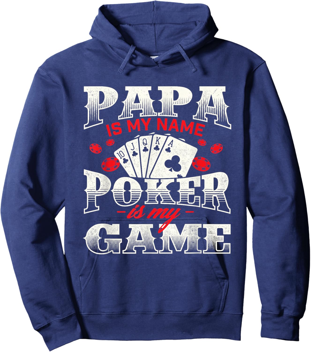 Papa Is My Name Poker Is My Game Card Player Casino Gambler Hoodie - Hoodie | Navy