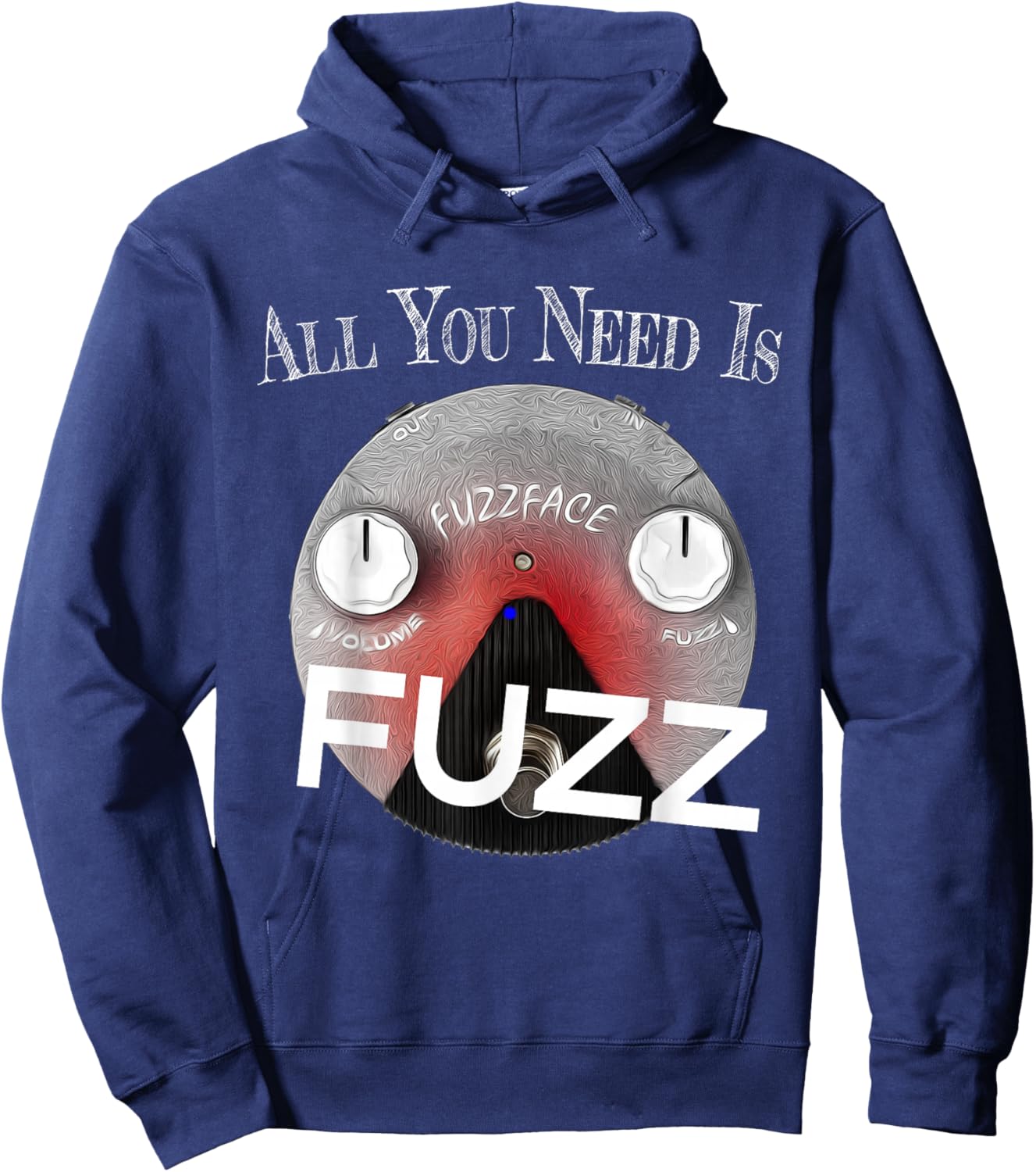 All you Need Is Fuzz Pedal Board Guitarist Gift Hoodie - Hoodie | Navy