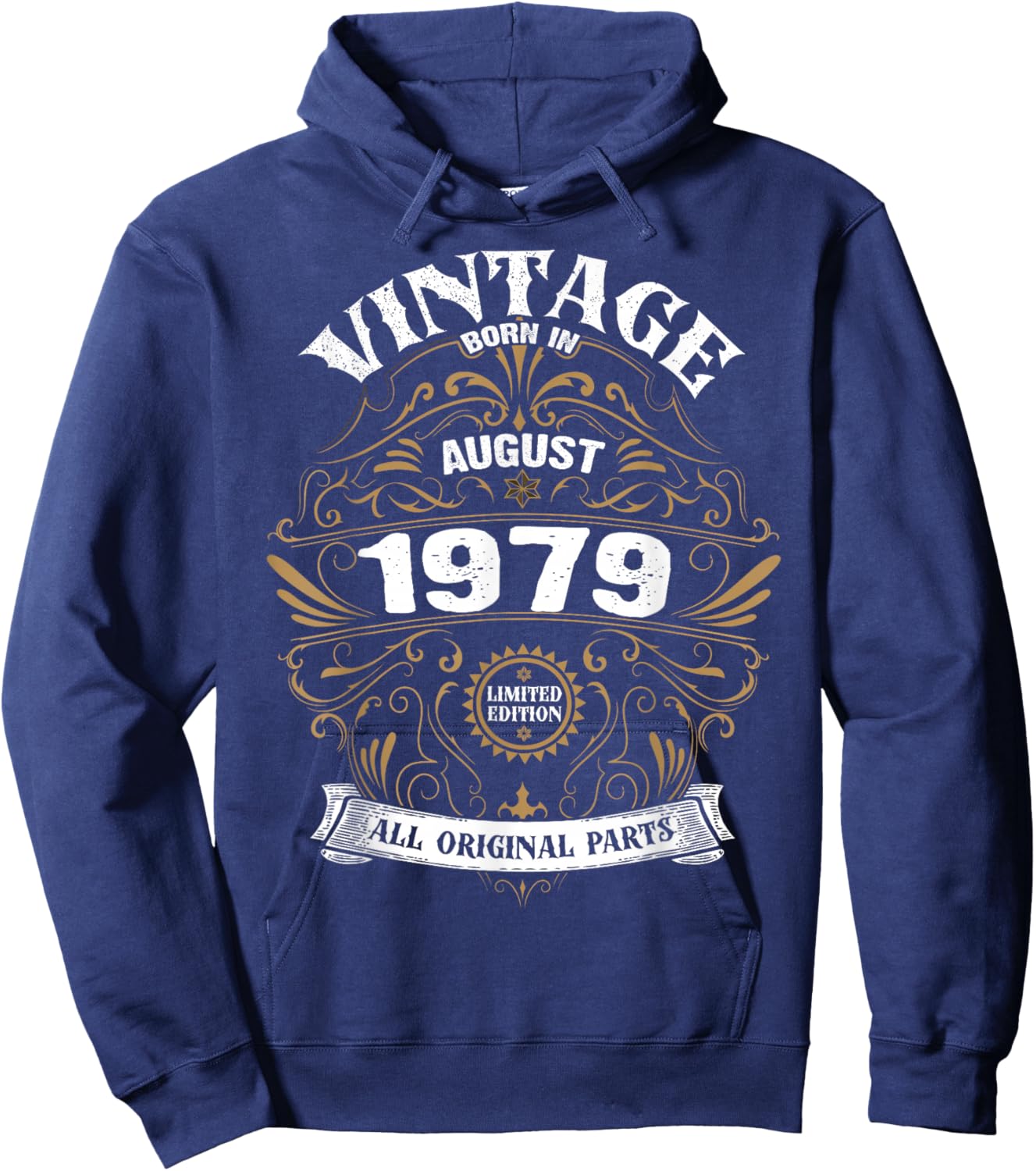 Born In August 1979 Original Parts Vintage Birthday Hoodie - Hoodie | Navy