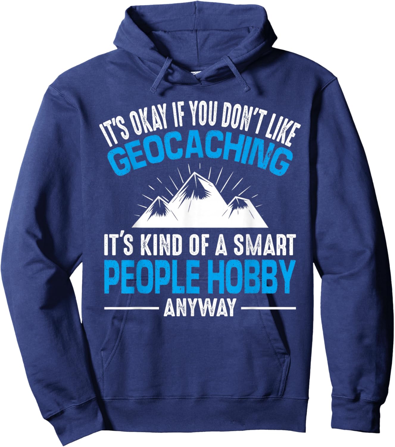 Geocaching Smart People Hobby Fun Geocache Winter Sarcastic Hoodie - Hoodie | Navy