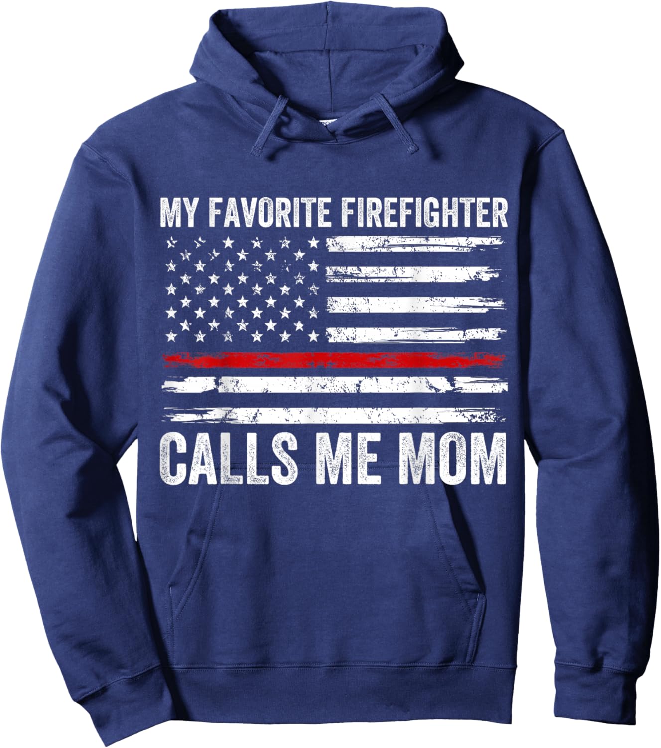 My Favorite Firefighter Calls Me Mom Women USA Fireman Son Hoodie - Hoodie | Navy