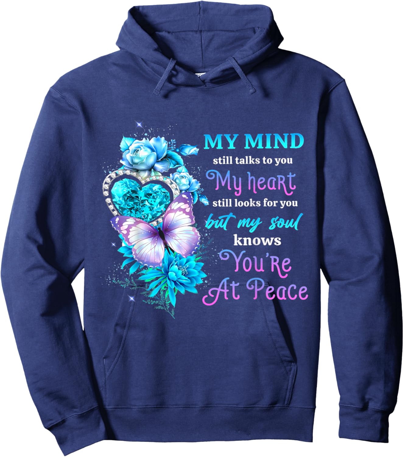 My mind still talks to you my heart still looks for you Hoodie - Hoodie | Navy
