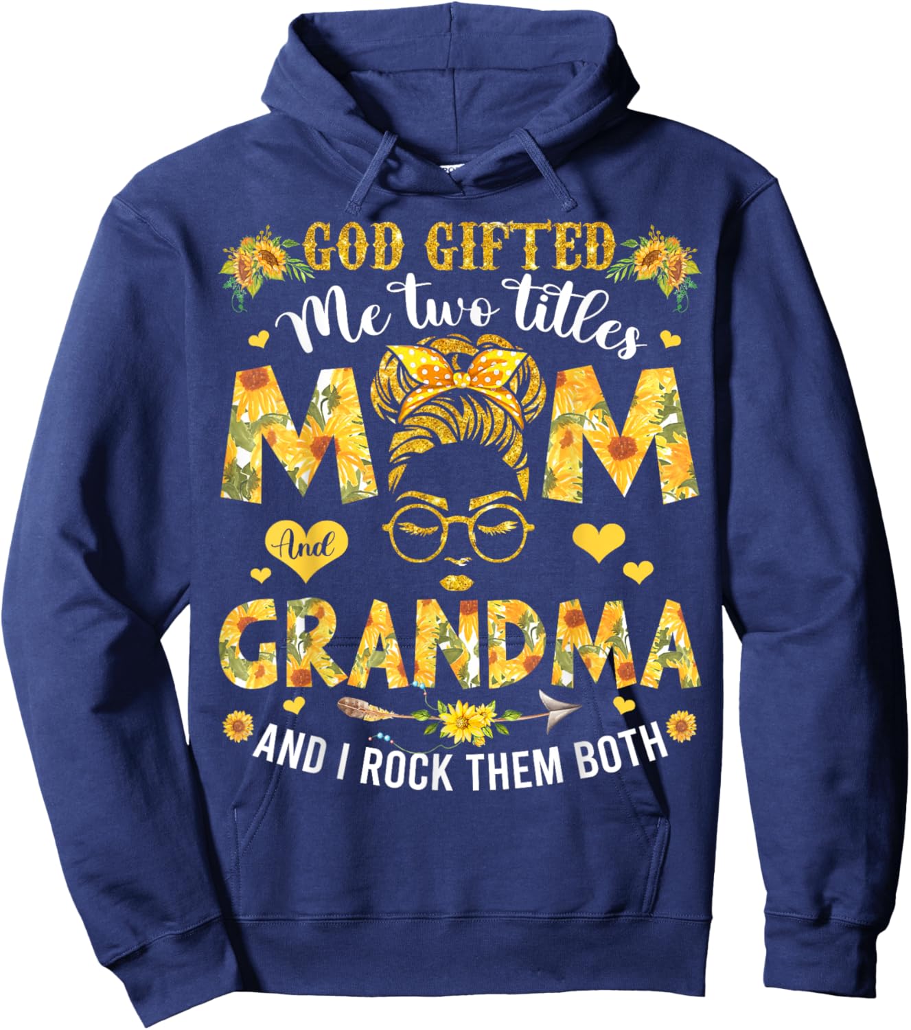 God Gifted Me Two Titles Mom And Grandma Happy Mother's Day Hoodie - Hoodie | Navy